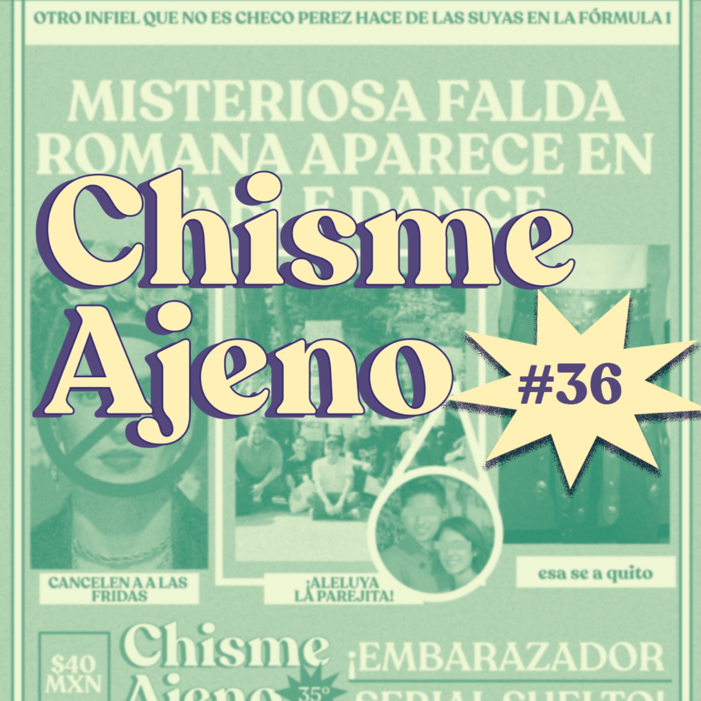 cover art for Chisme ajeno #36: Chismes de Infidelidad parte 2
