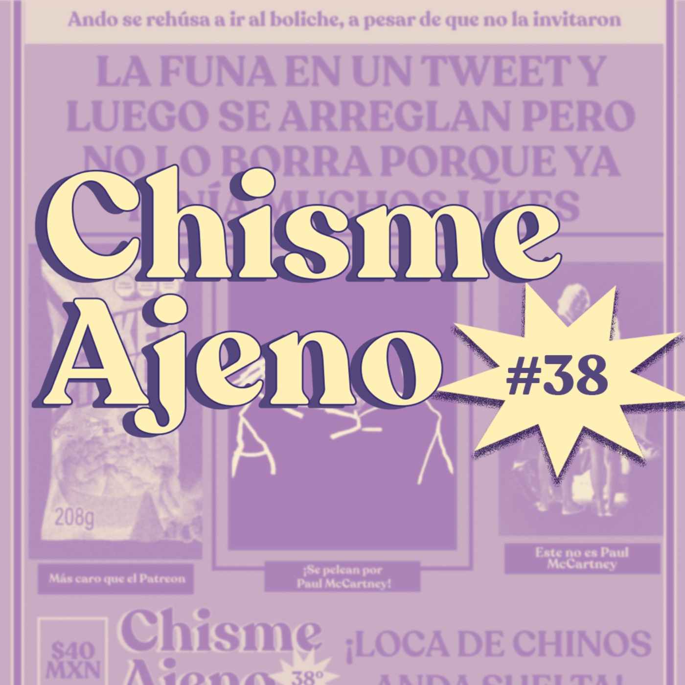cover art for Chisme Ajeno #38: Chismes de ex mejor amiga 