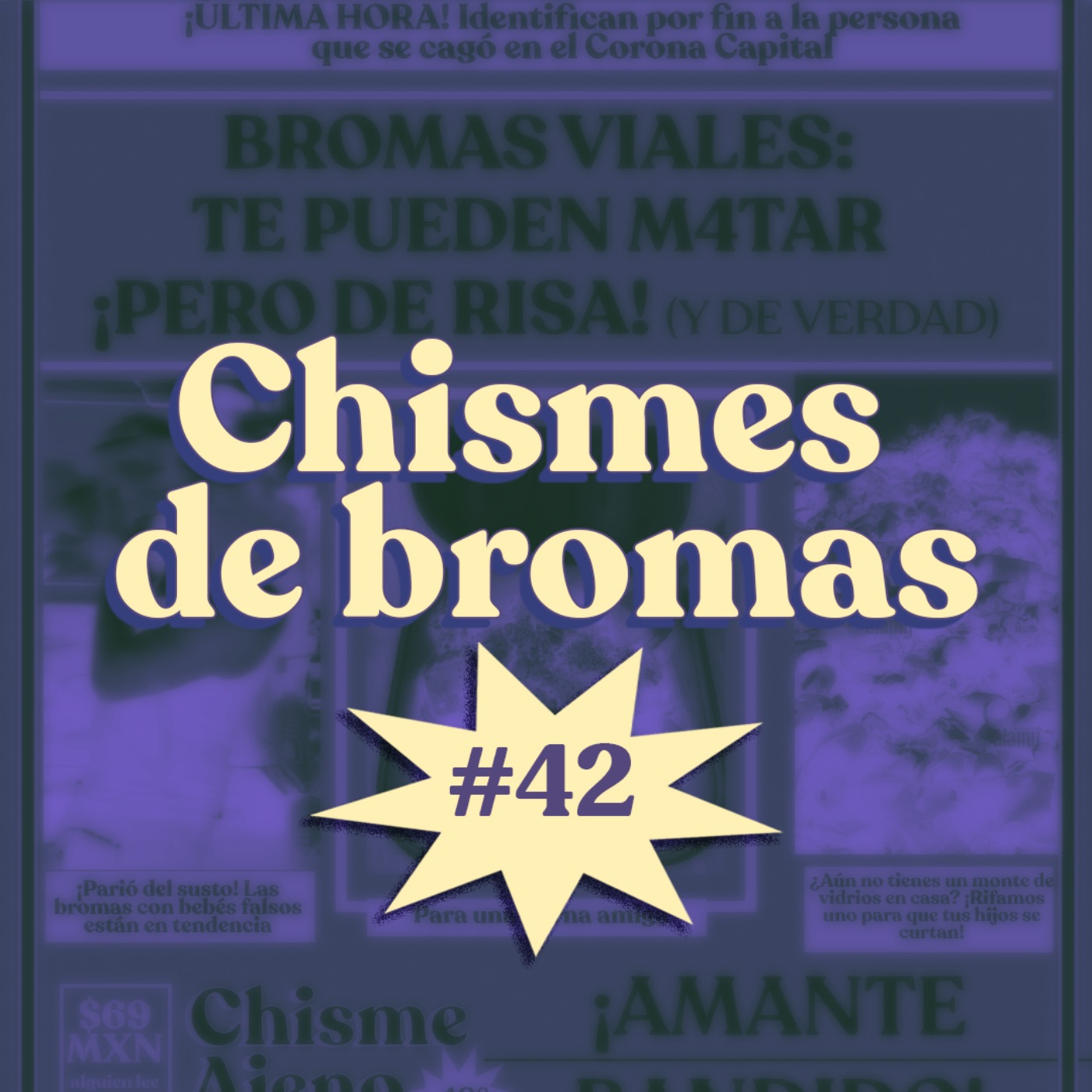 cover art for Chisme Ajeno #42: Chismes de bromas