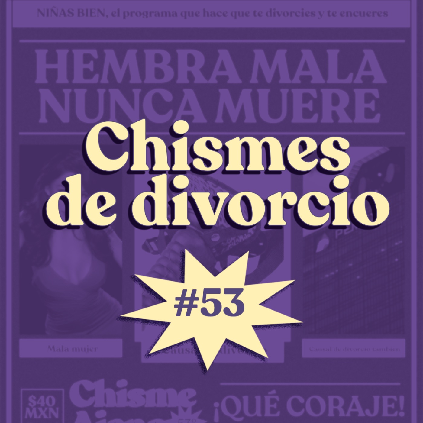 Chisme ajeno #53: Chismes de divorcio