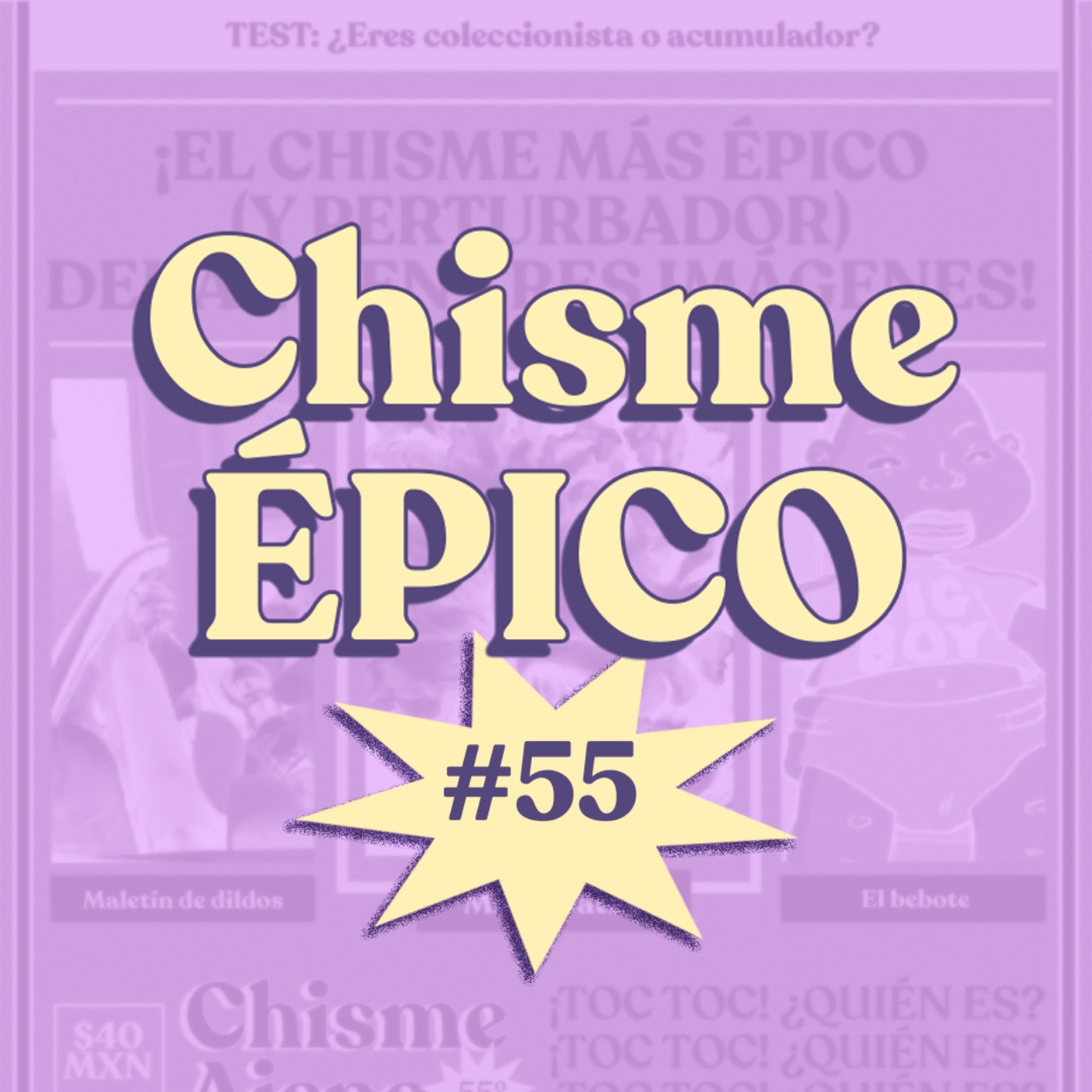 Chisme ajeno #55: Chisme ÉPICO