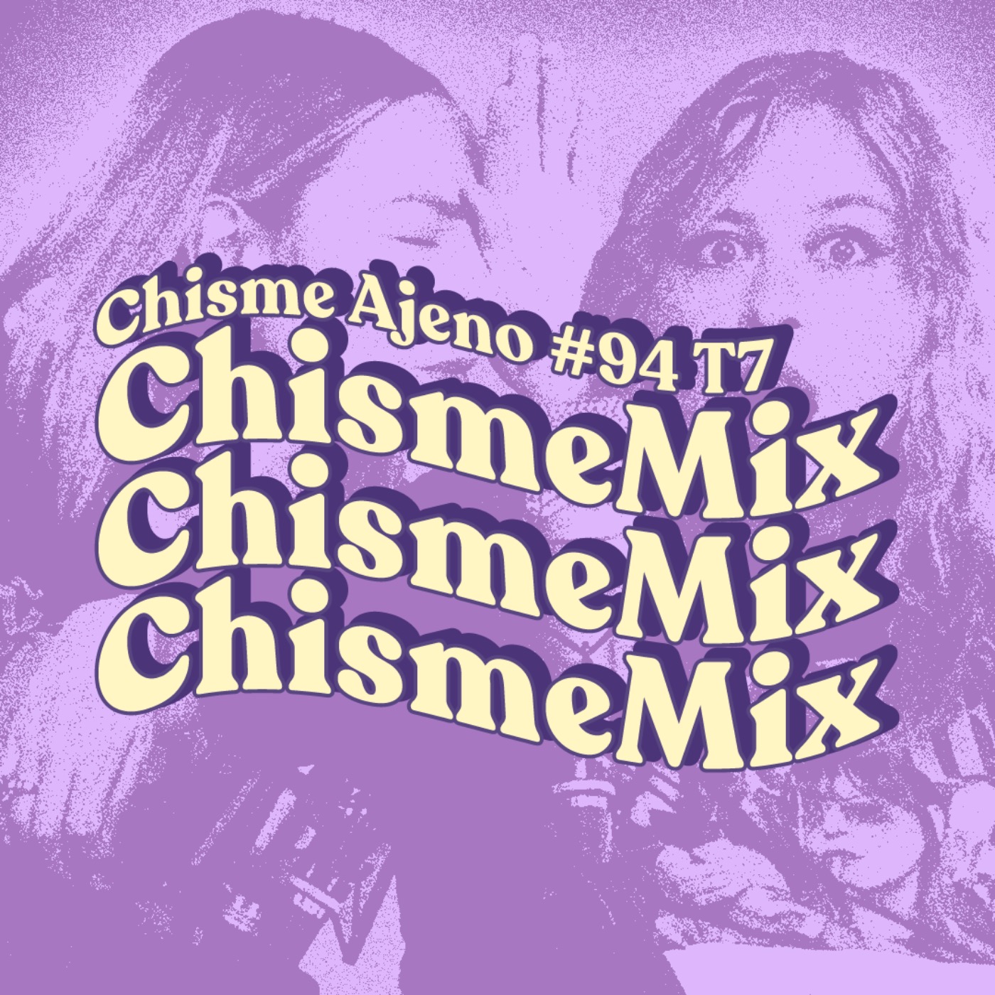 Chisme ajeno #94: Chismotrón
