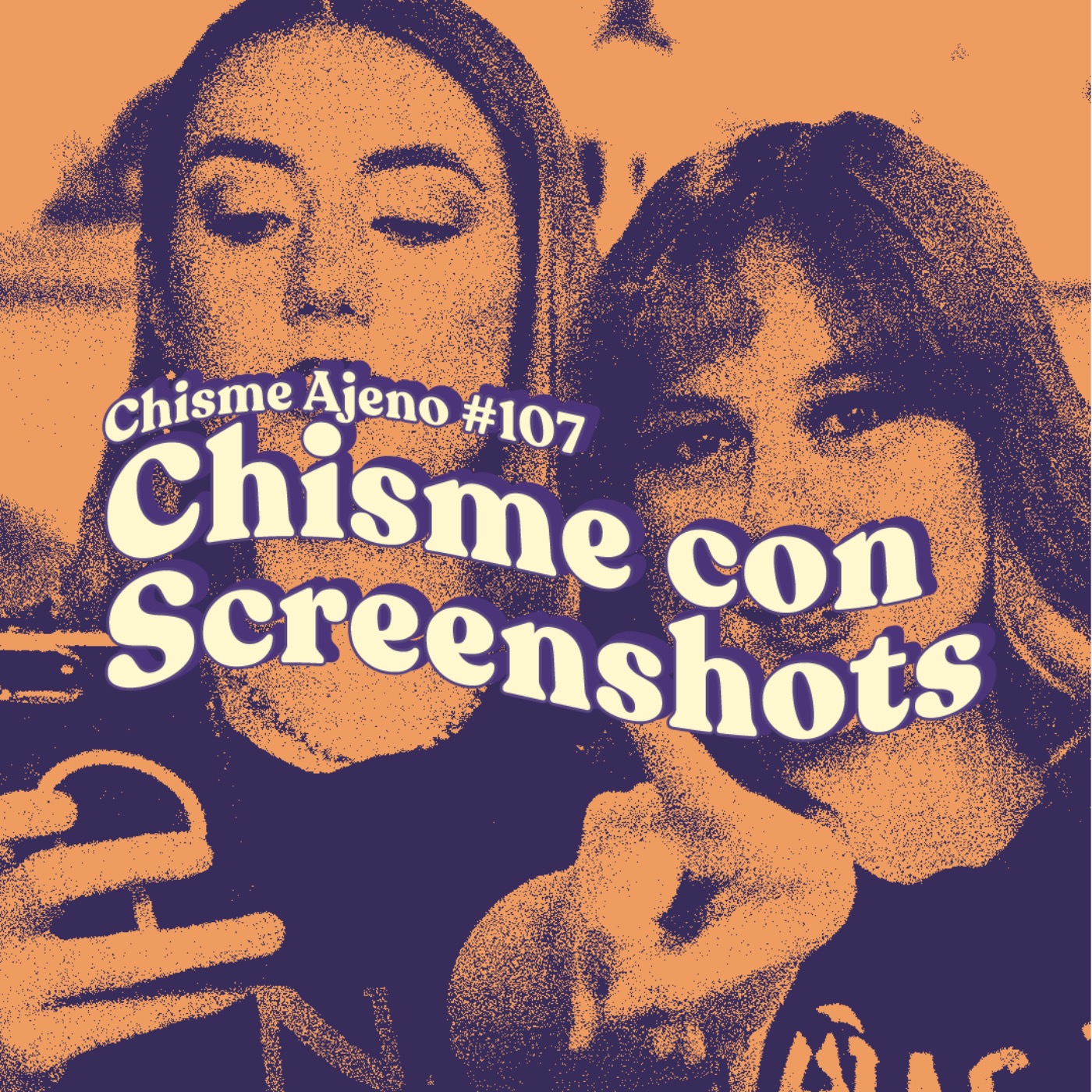 Chisme Ajeno #107: Chismes de screenshots