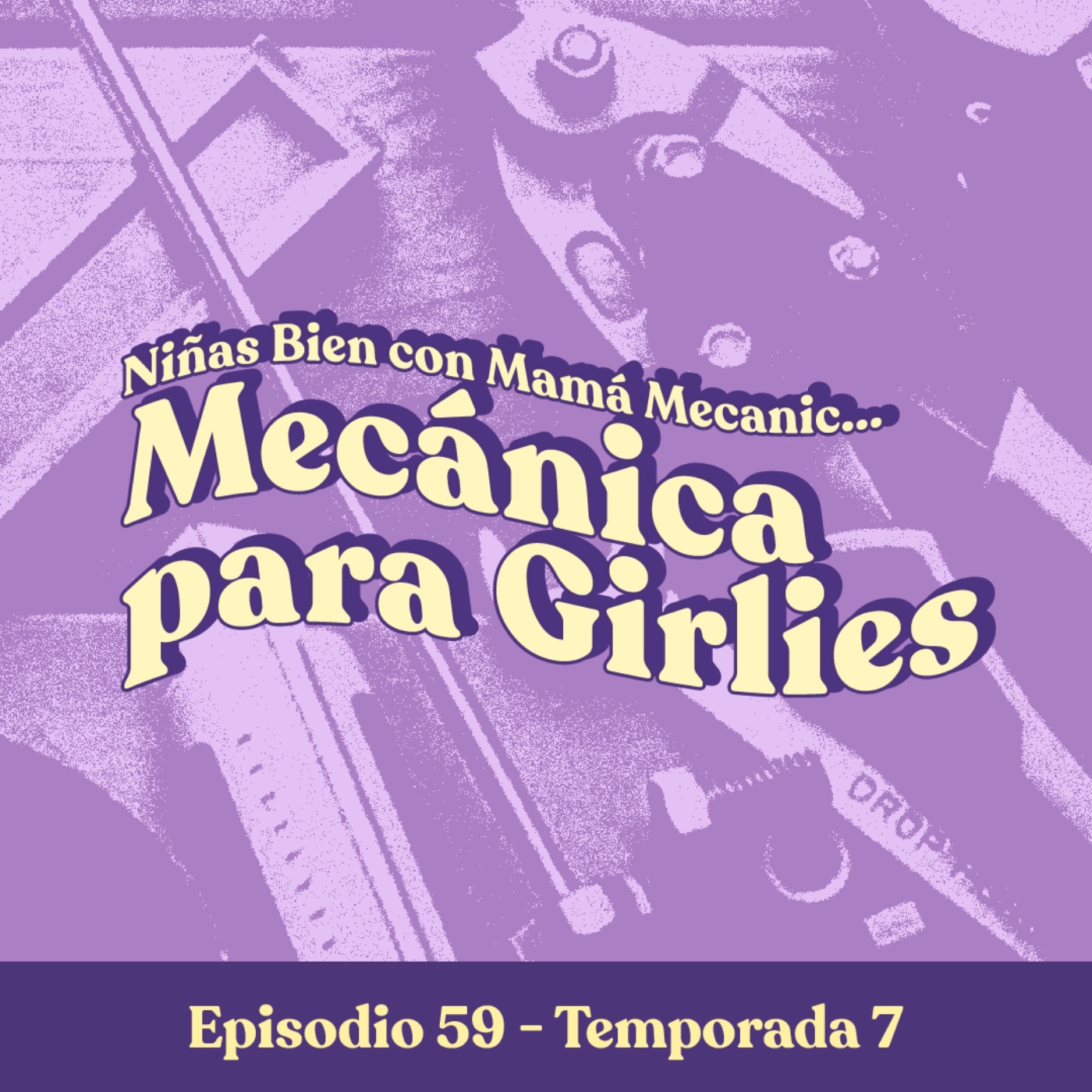 Mecánica para girlies con Mamamecanic - T7E59