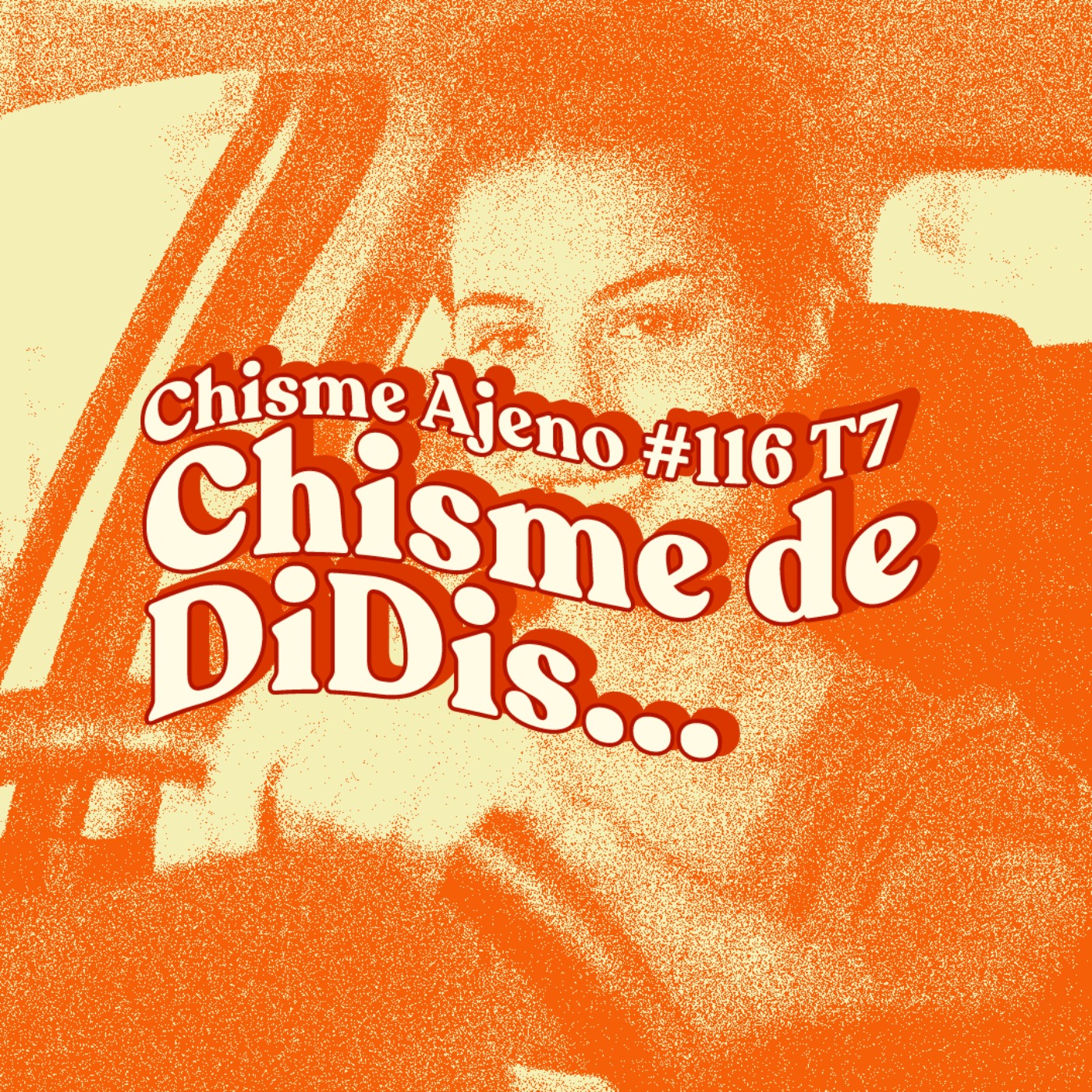 Chisme ajeno #116: Chisme pasajero con Didi