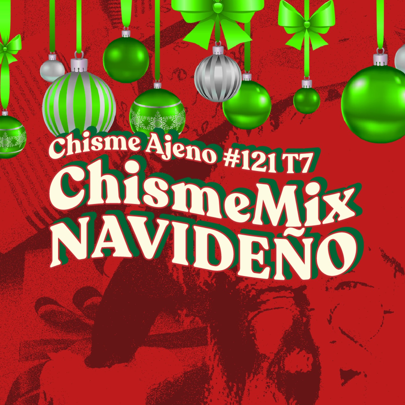 Chisme ajeno #121: Chisme navideño