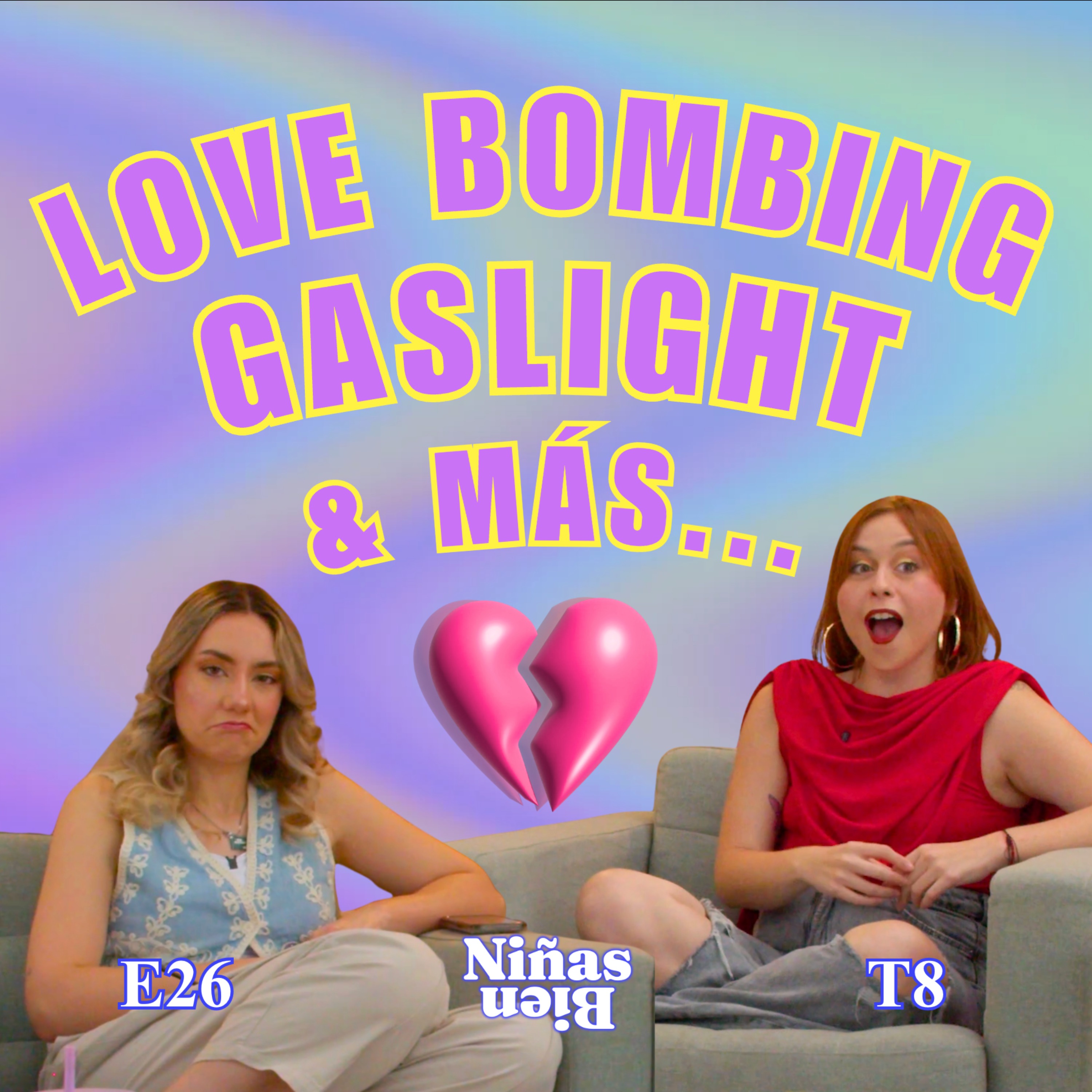 Love bombing, gaslight y otros términos modernos - T8E26