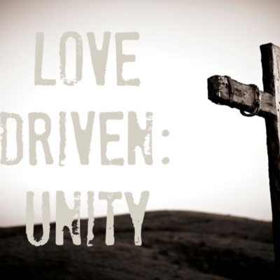 Love Driven Unity