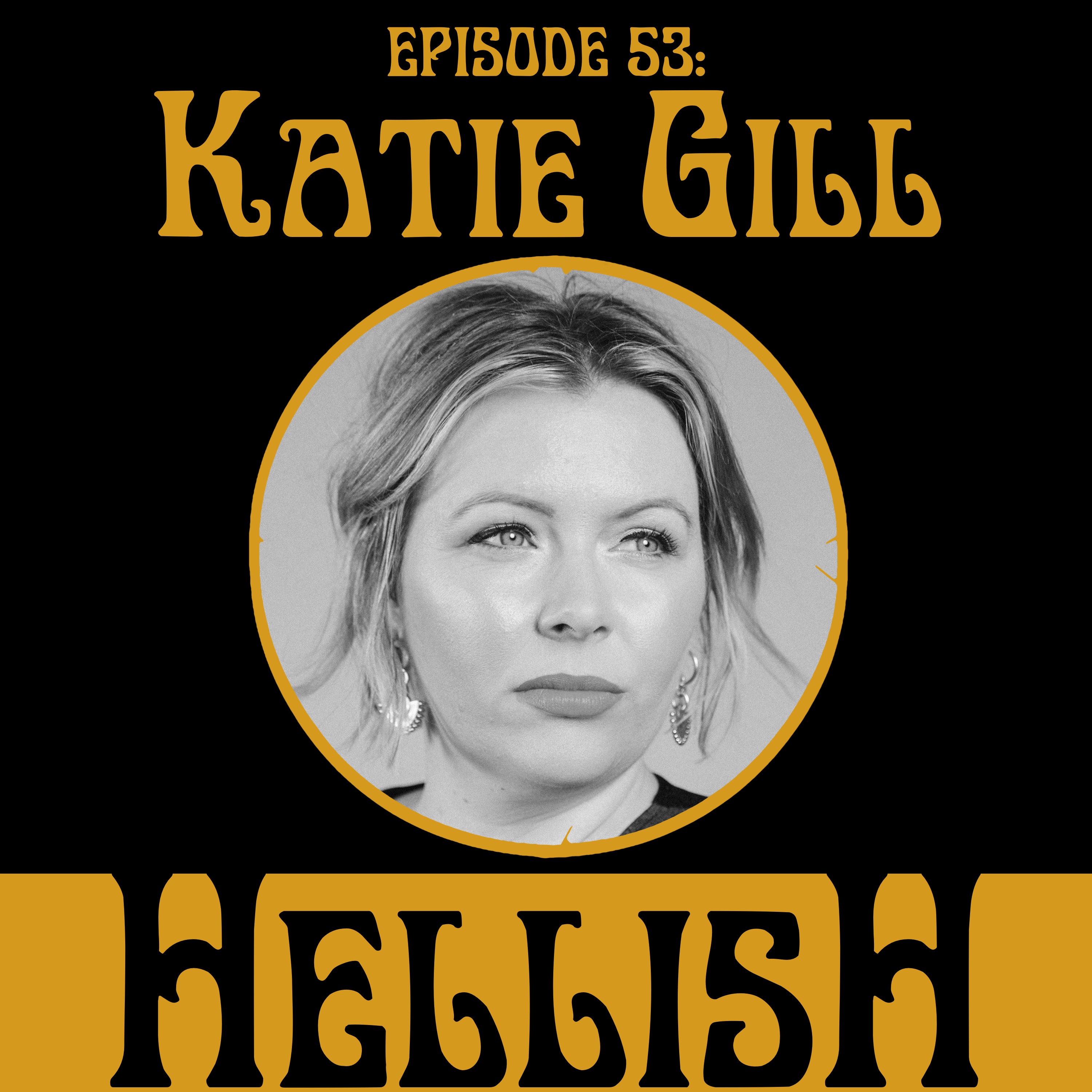 Katie Gill, comedian (Extended Patreon Edition)