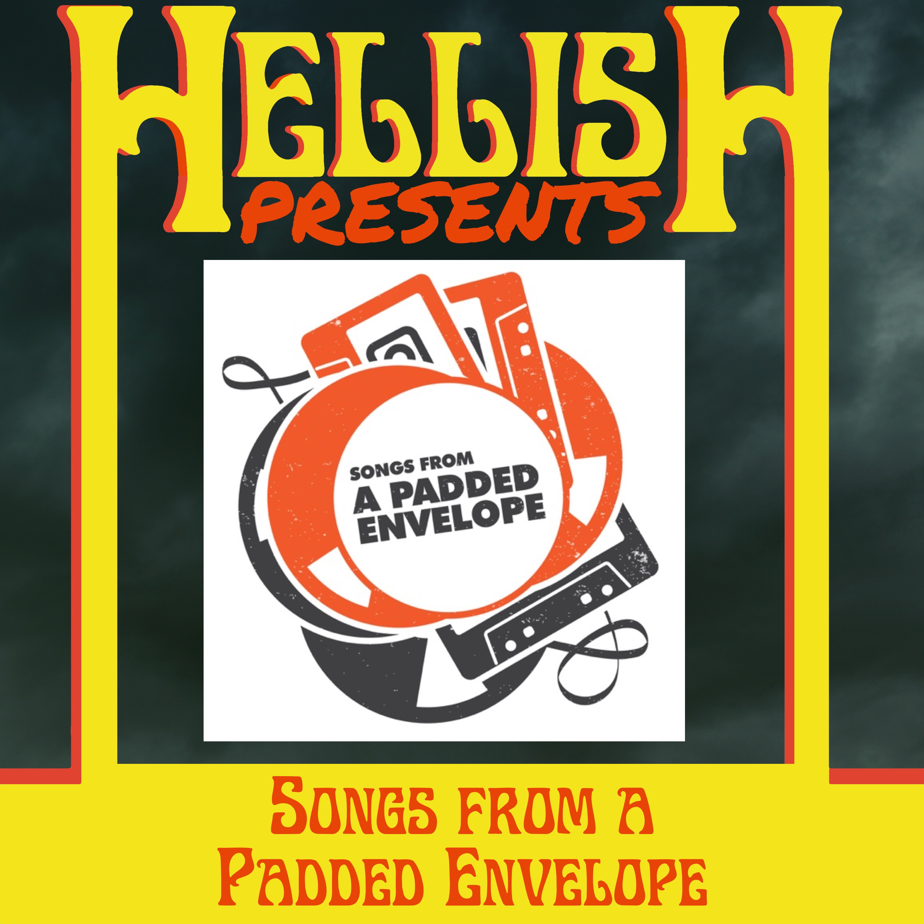 Hellish presents ... SONGS FROM A PADDED ENVELOPE