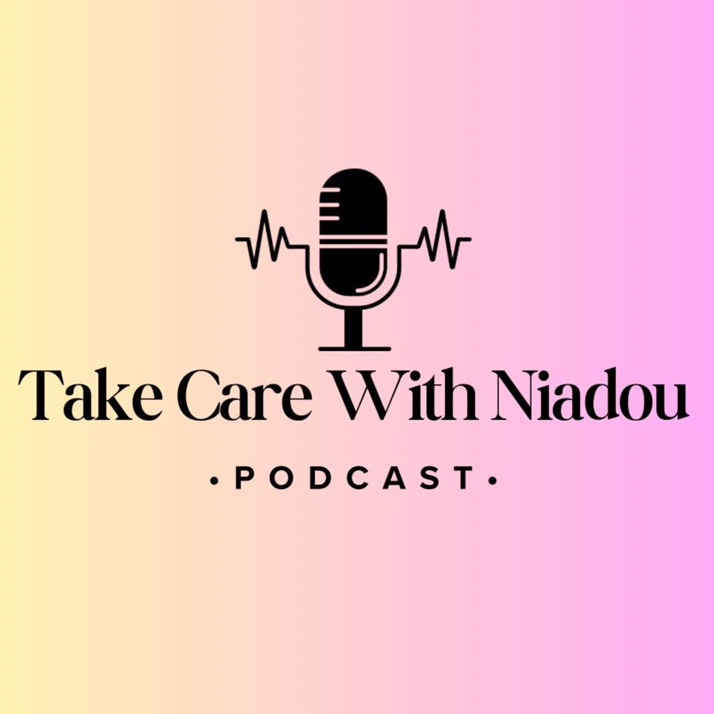 Take Care with Niadou