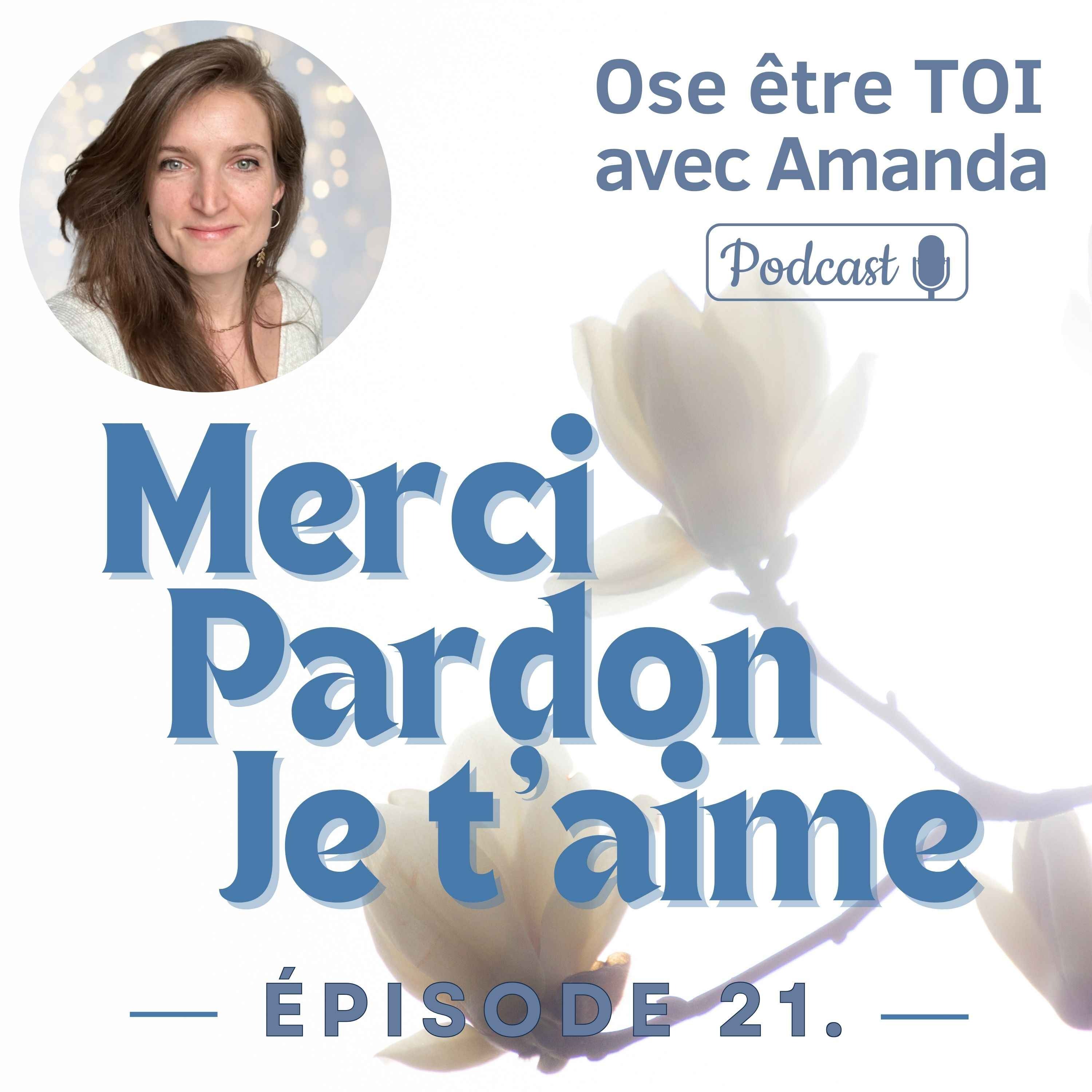 Merci, Pardon, Je t’aime