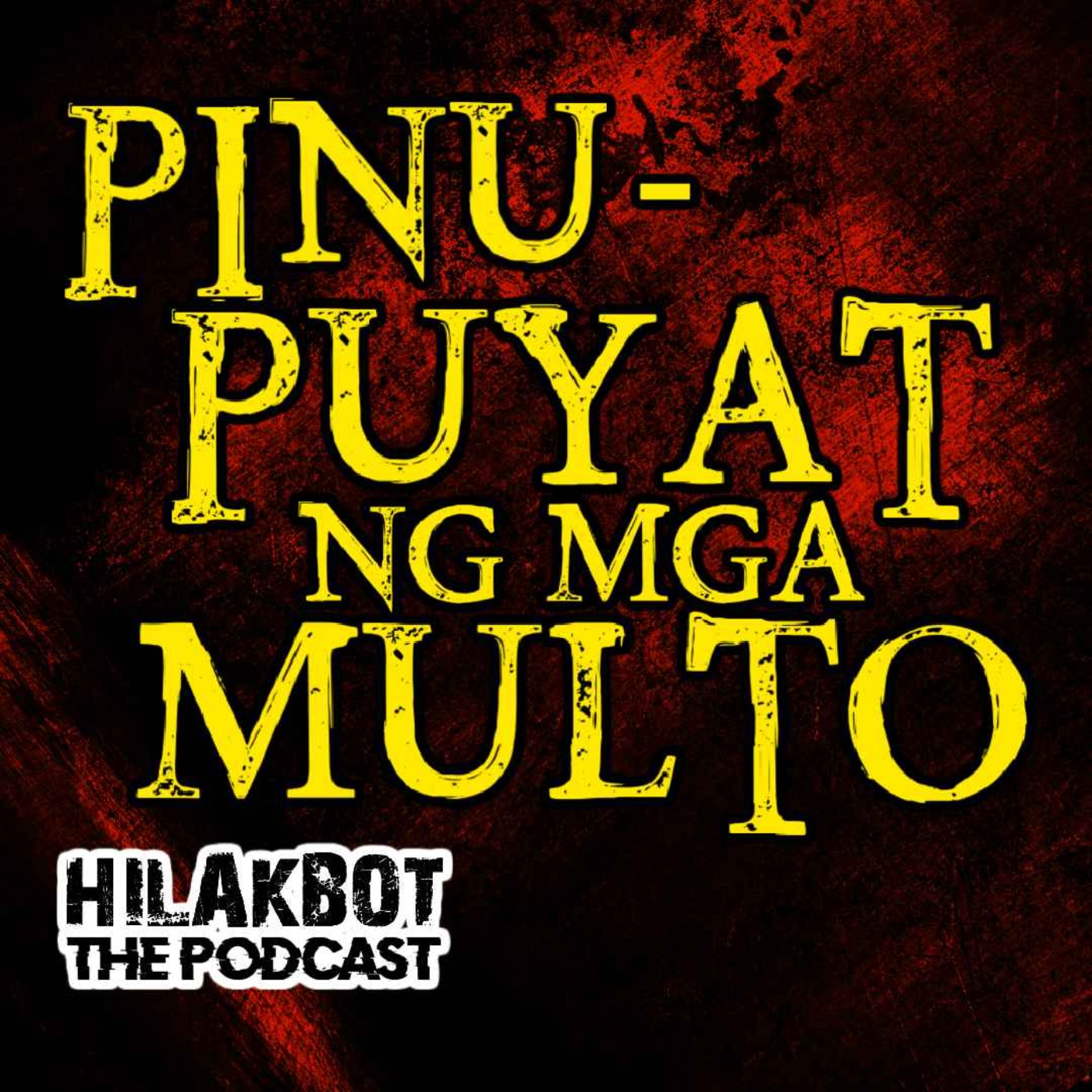 PinuPUYAT ng mga MULTO