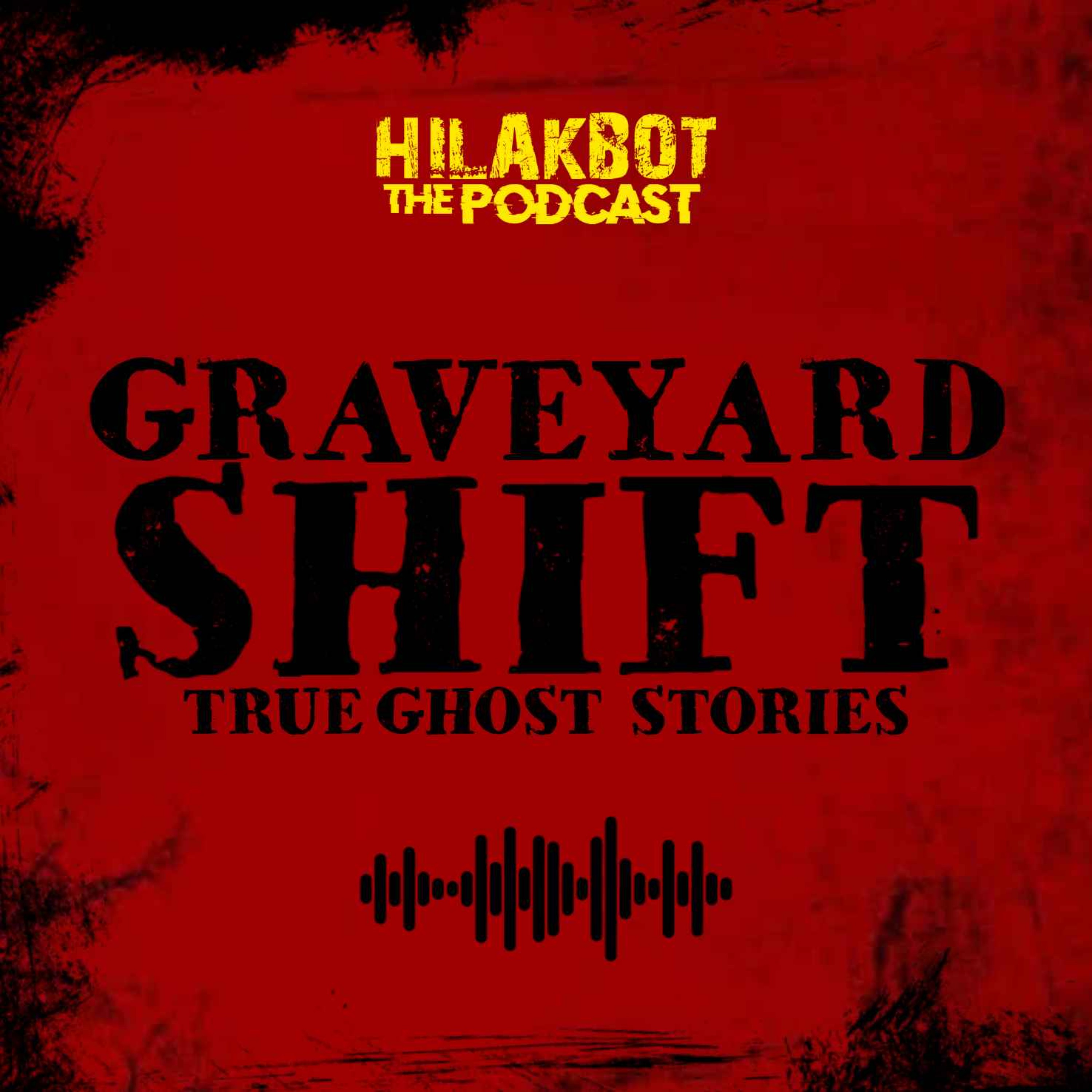 GRAVEYARD SHIFT Ghost Stories