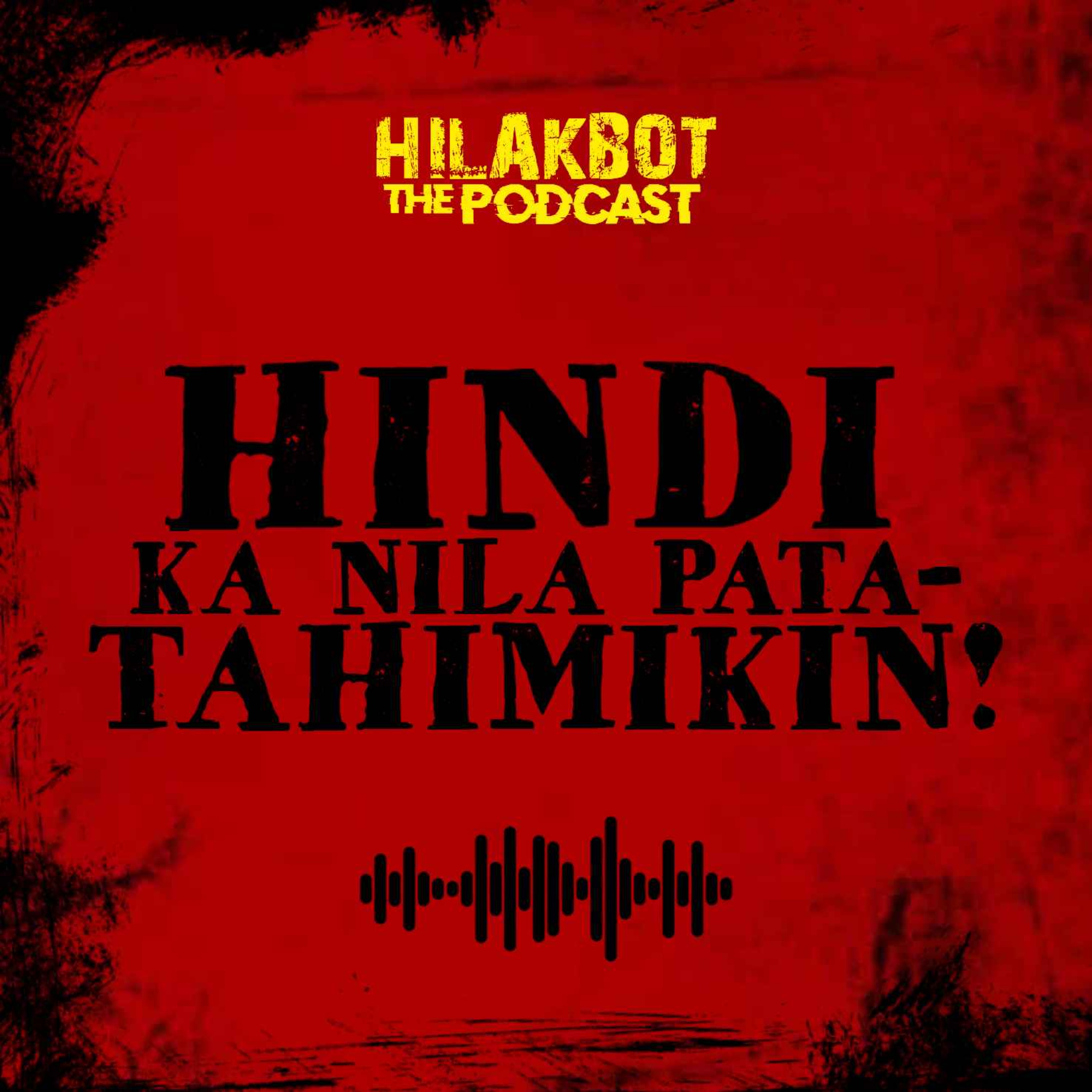 HINDI Ka NILA PataTAHIMIKIN!