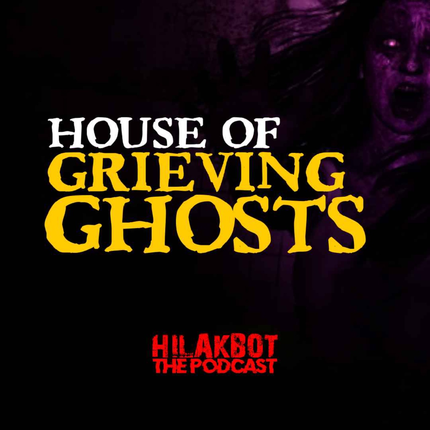 HOUSE OF GRIEVING GHOSTS episode artwork