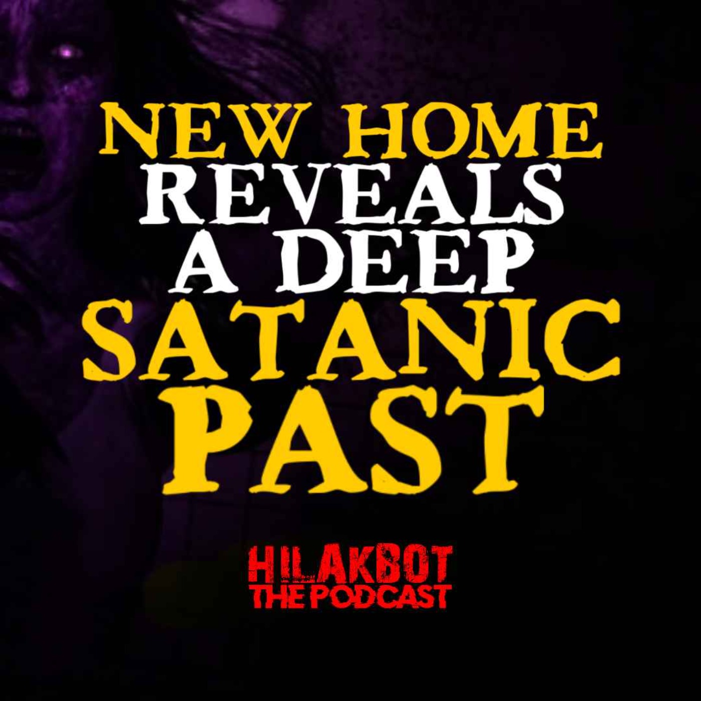 NEW HOME REVEALS A DEEP SATANIC PAST episode artwork