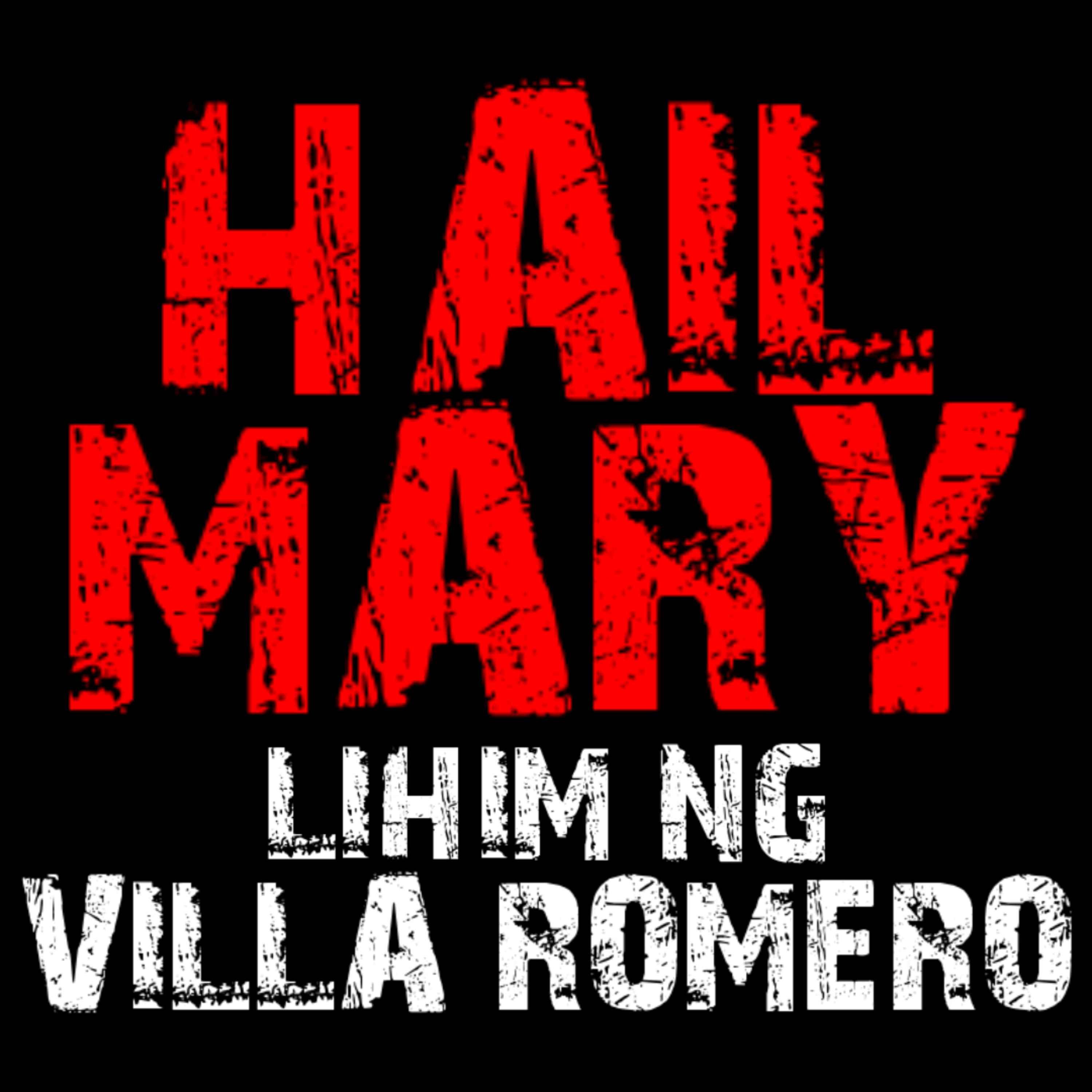 HAIL MARY (Huling Bahagi) | Based on True Baguio Ghost Story | HILAKBOT TV The Podcast
