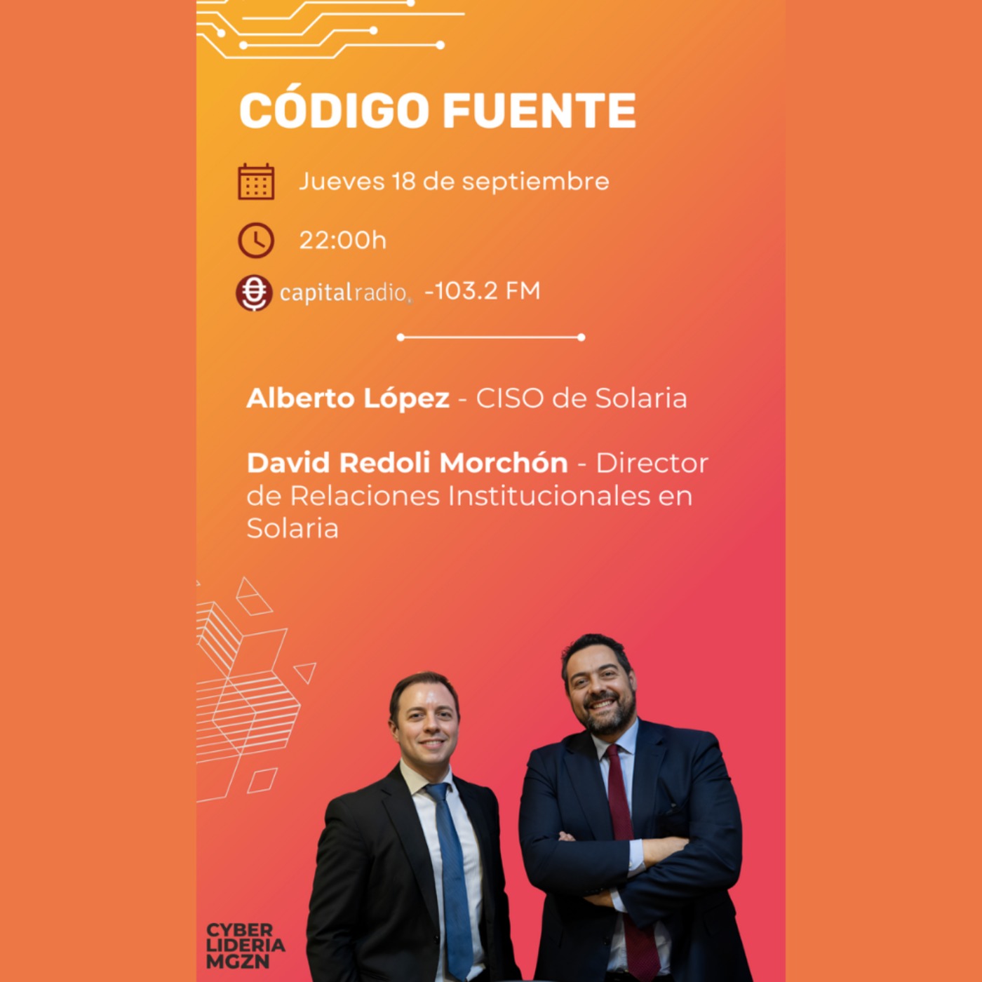 Código Fuente #46 Alberto López – CISO de Solaria & David Redoli – Director de Relaciones Institucionales de Solaria