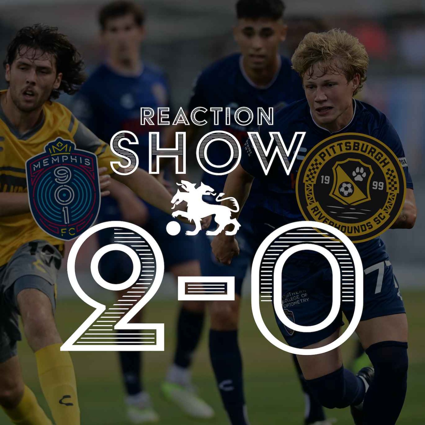 cover art for Reaction Show: Memphis 901 FC 2 - Pittsburgh Riverhounds 0