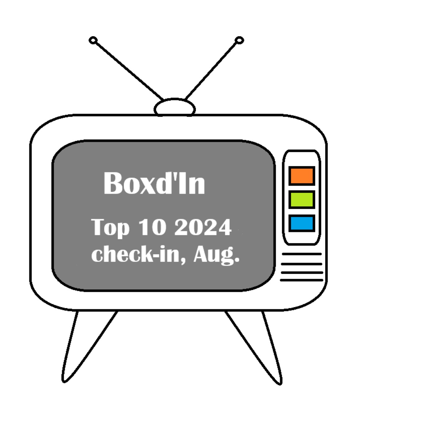 BoxdIn - Top 10 2024 Check In August episode artwork