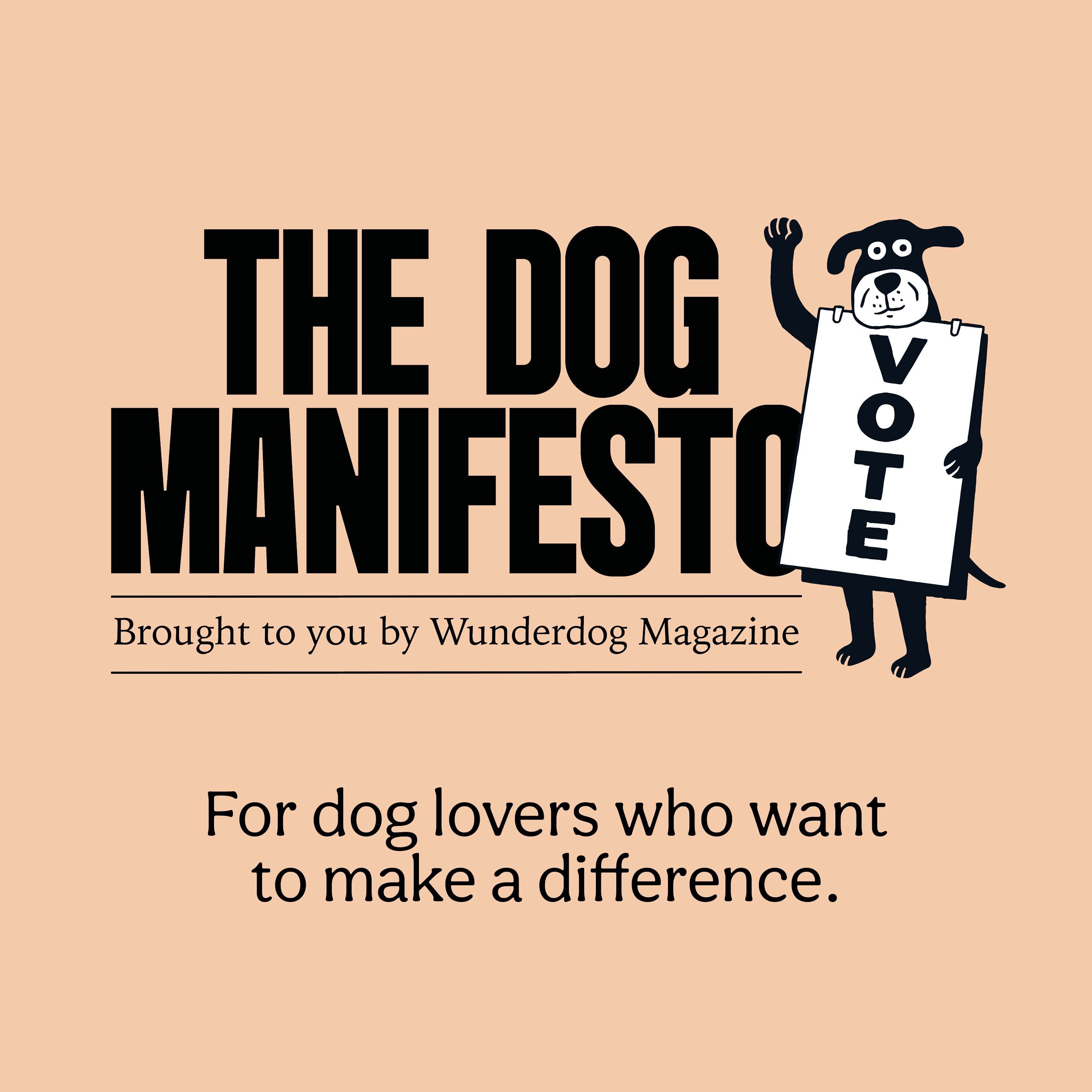 The Dog Manifesto
