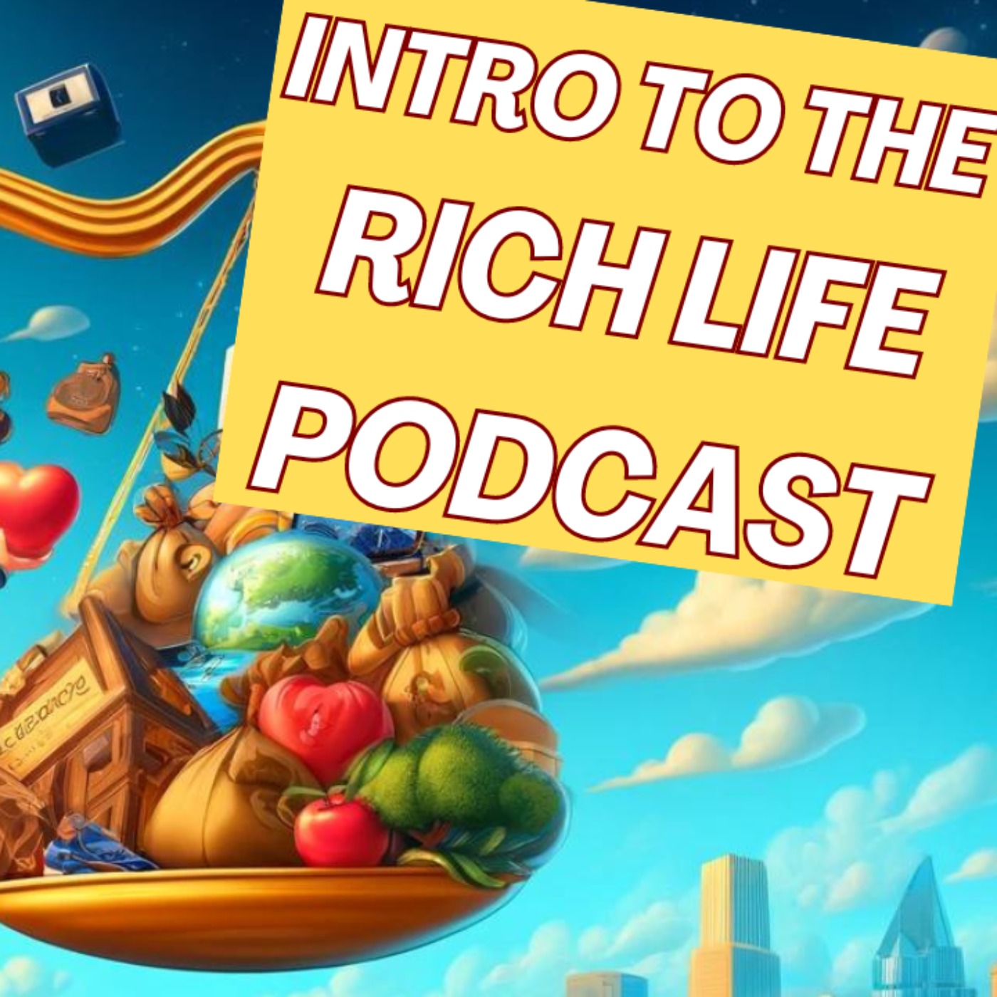 The Rich Life Podcast