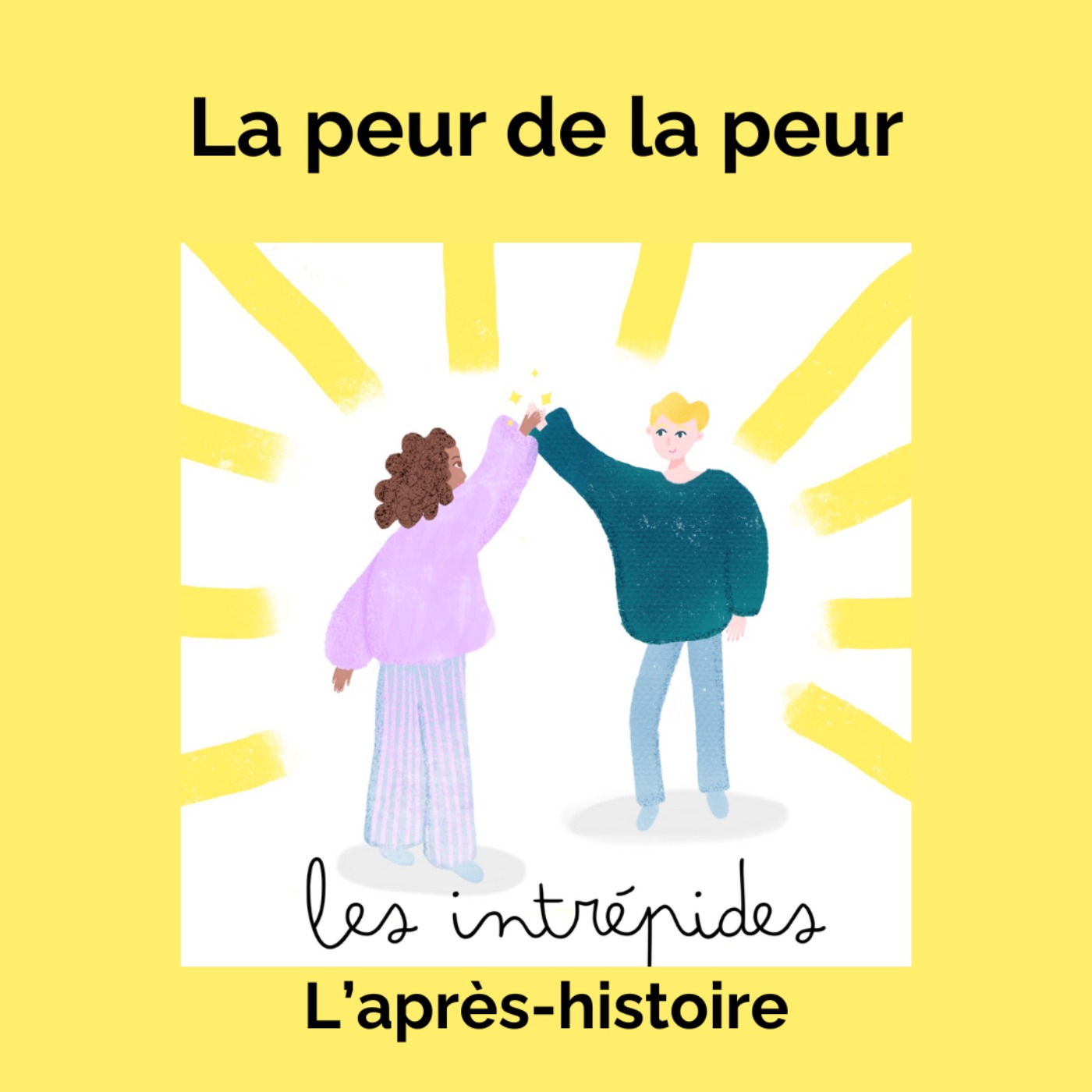 Après histoire : Ma peur et moi