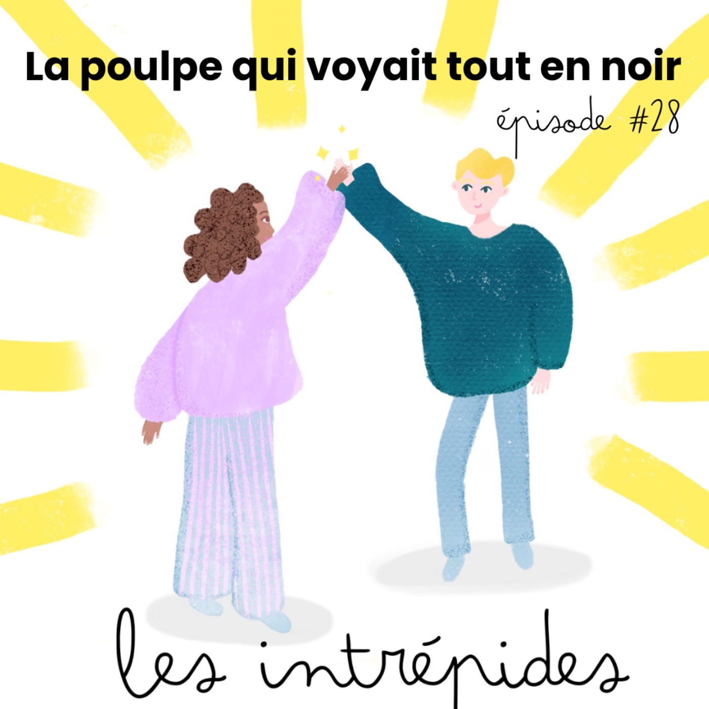 Histoire : la poulpe qui voyait tout en noir