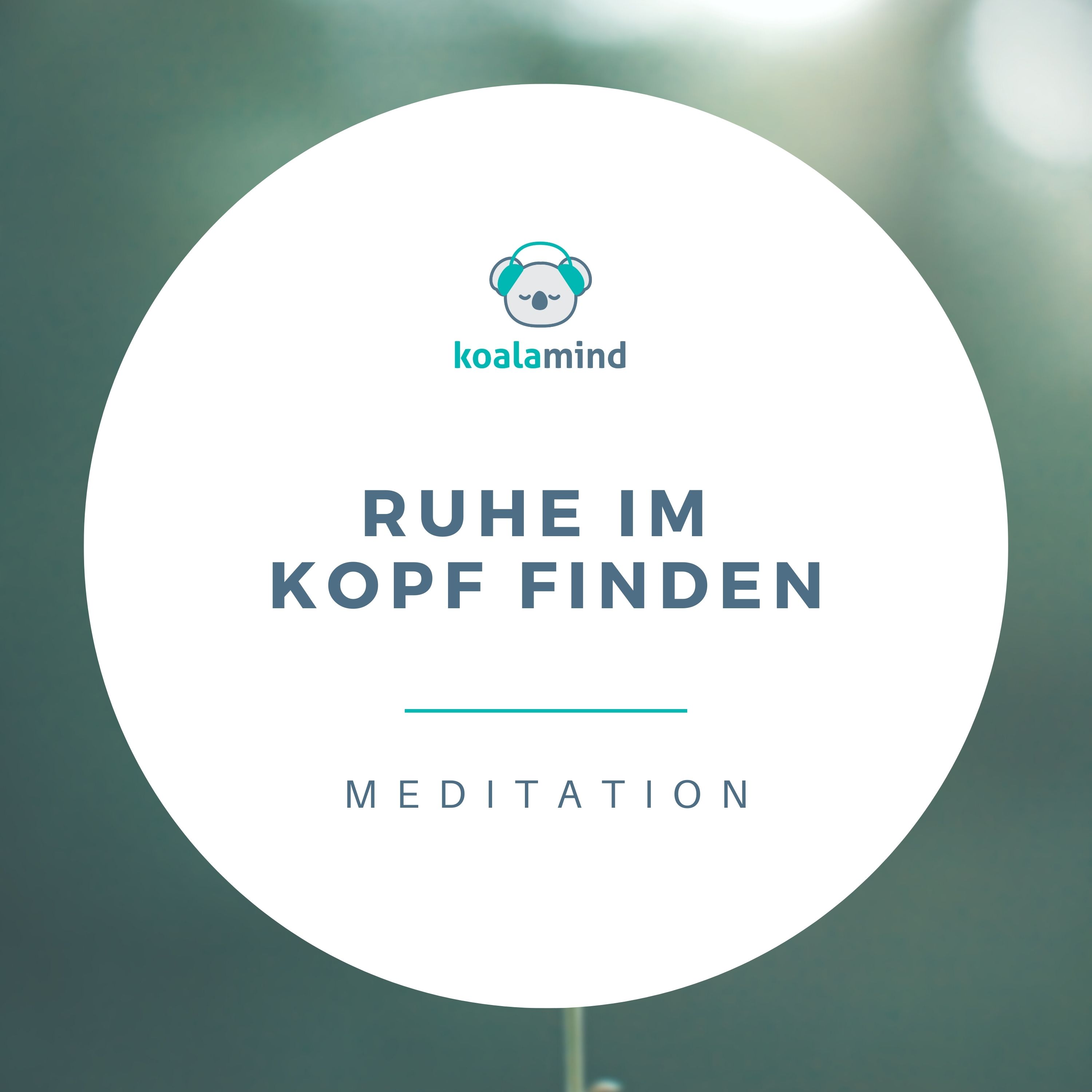cover art for Meditation: Ruhe im Kopf finden