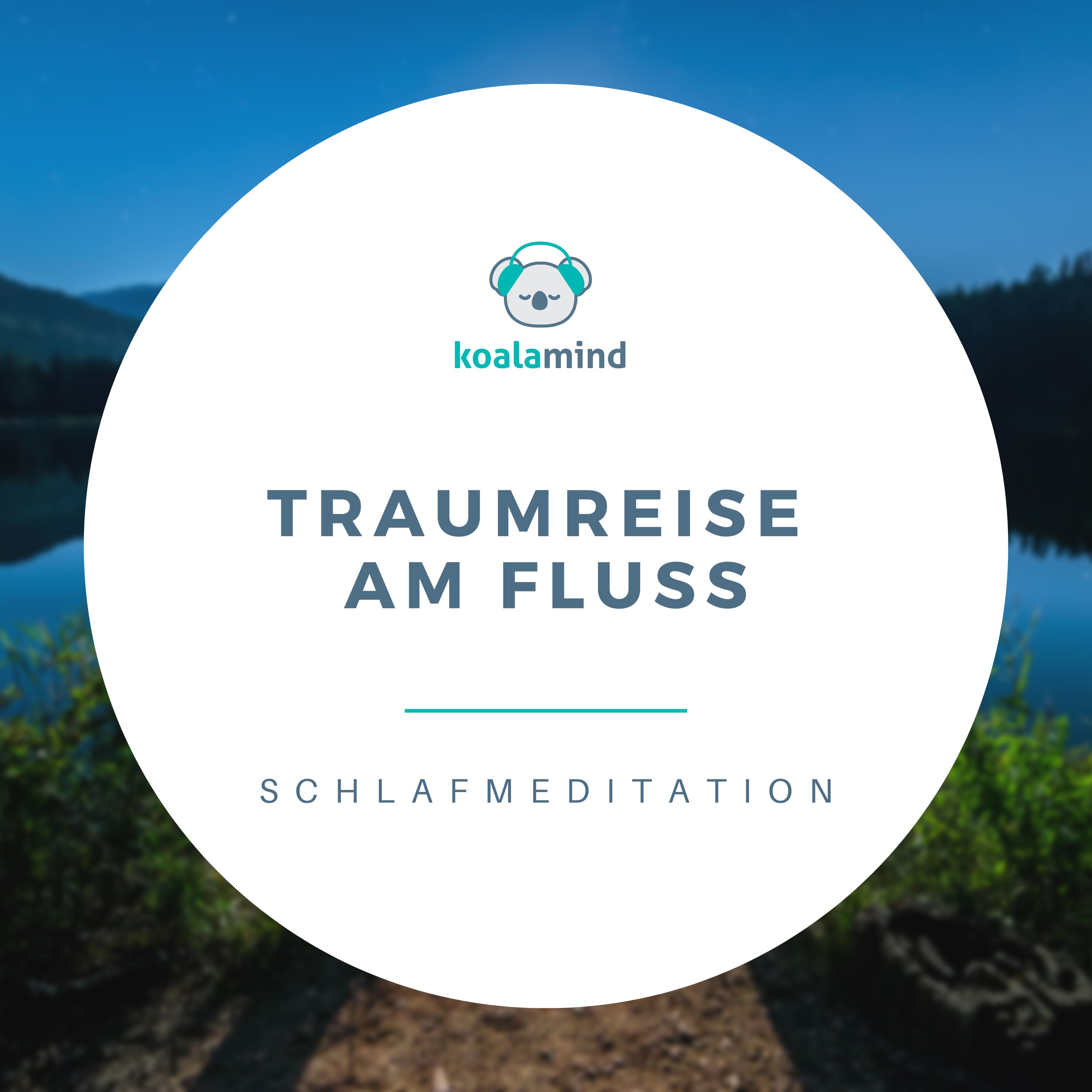 cover art for Schlafmeditation: Traumreise am Fluss