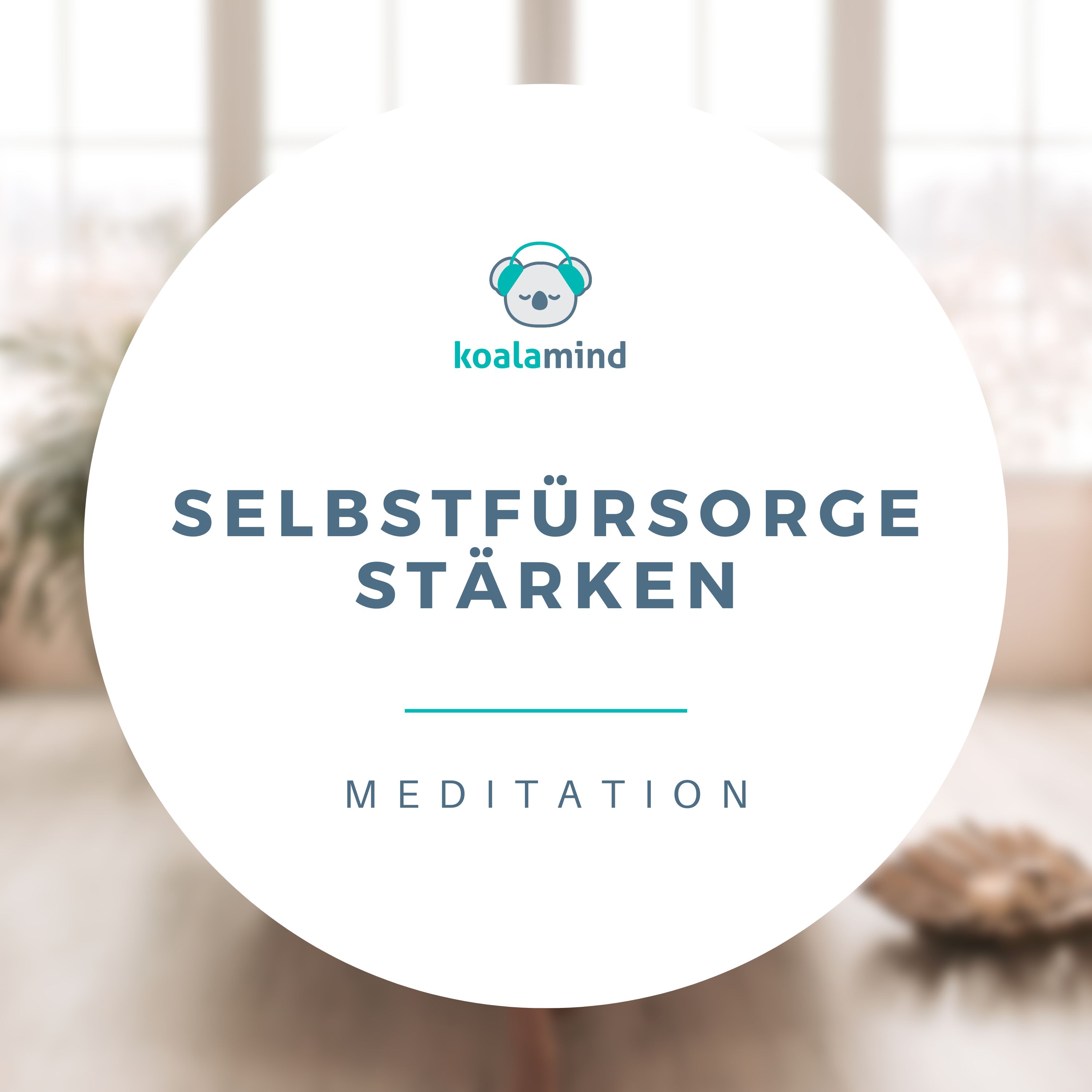 cover art for Meditation: Selbstfürsorge stärken