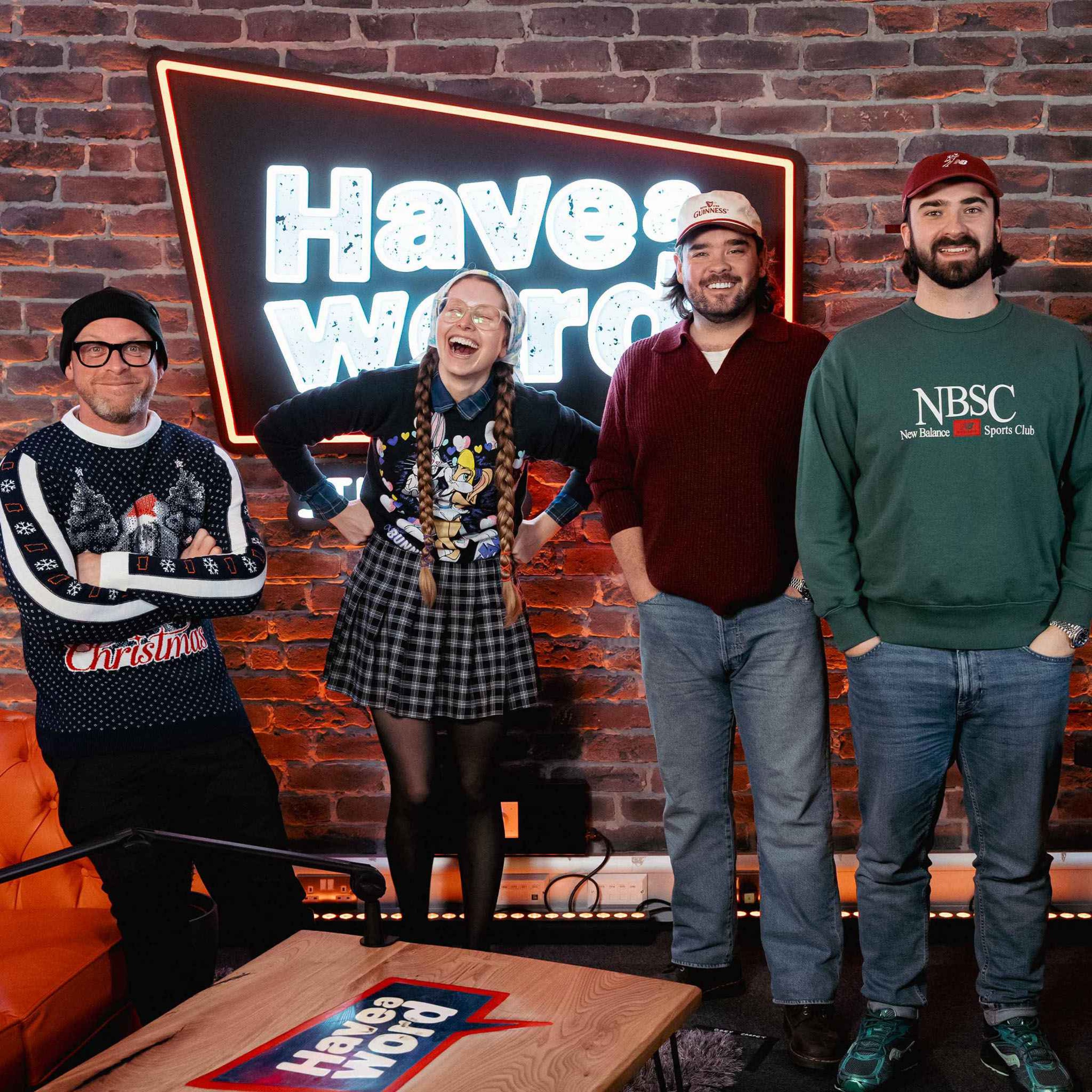 #357 with Jessie Cave - Have A Word w/Adam, Dan & Carl #357 with Jessie Cave - Have A Word w/Adam, Dan & Carl