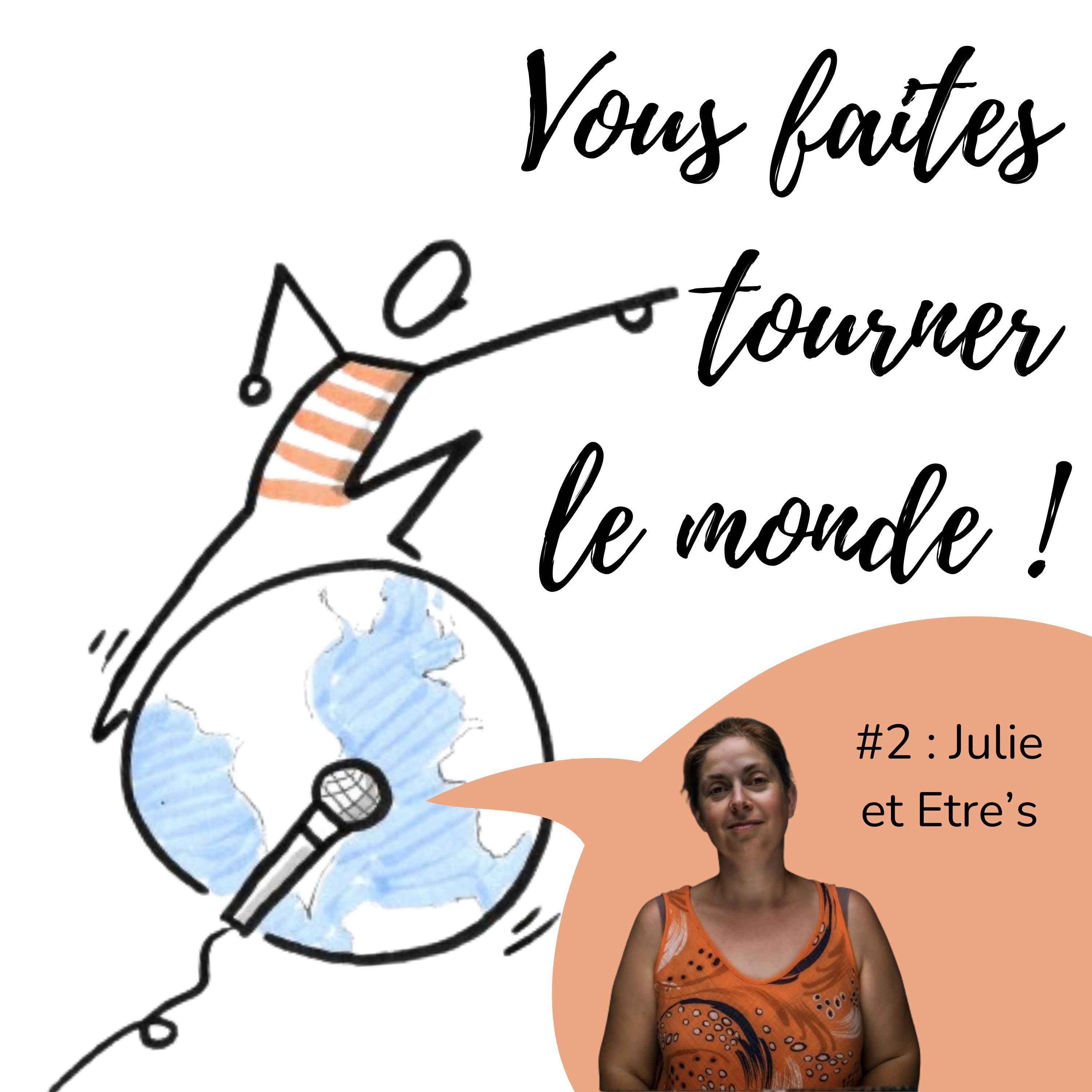 Vous faites tourner le monde !