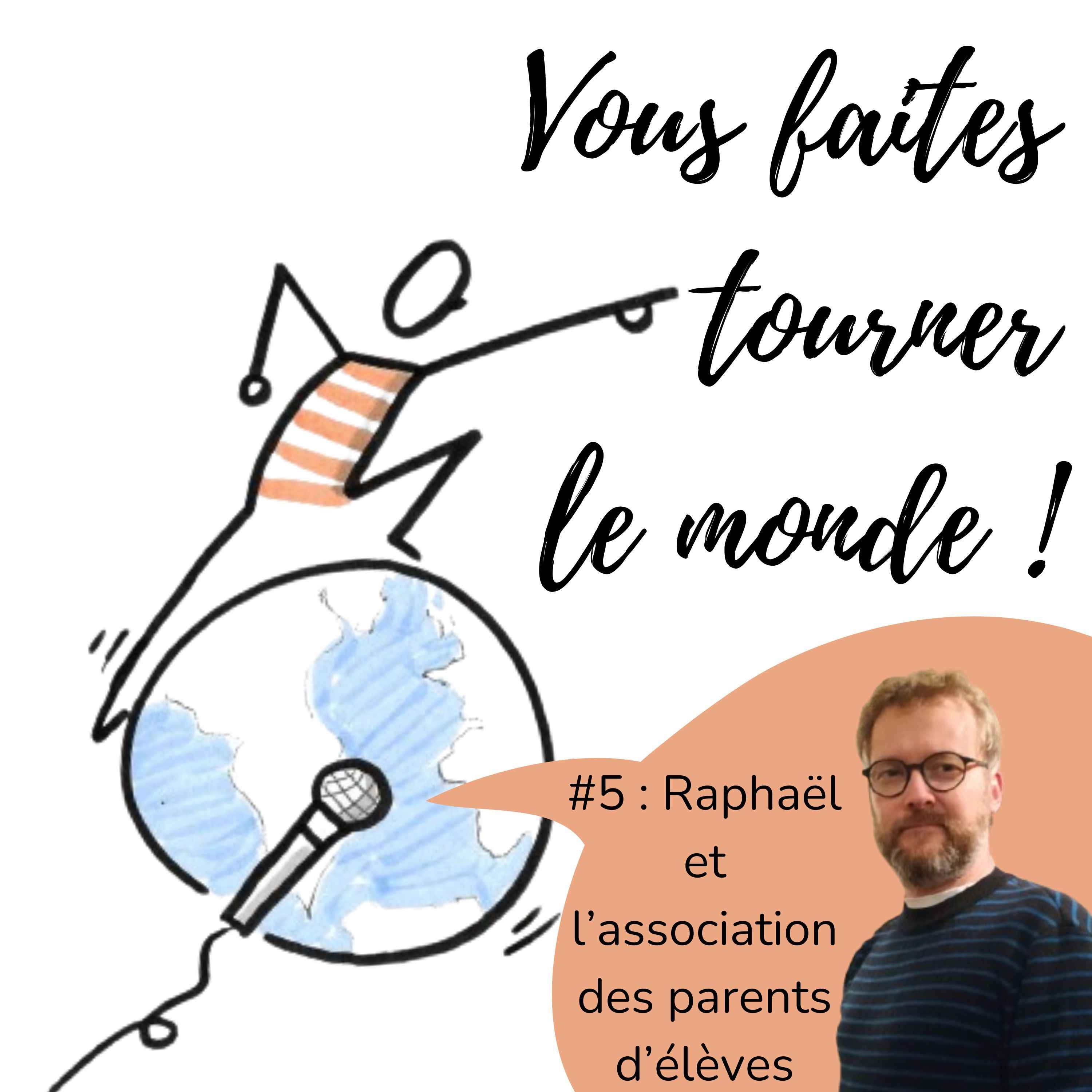 Vous faites tourner le monde !