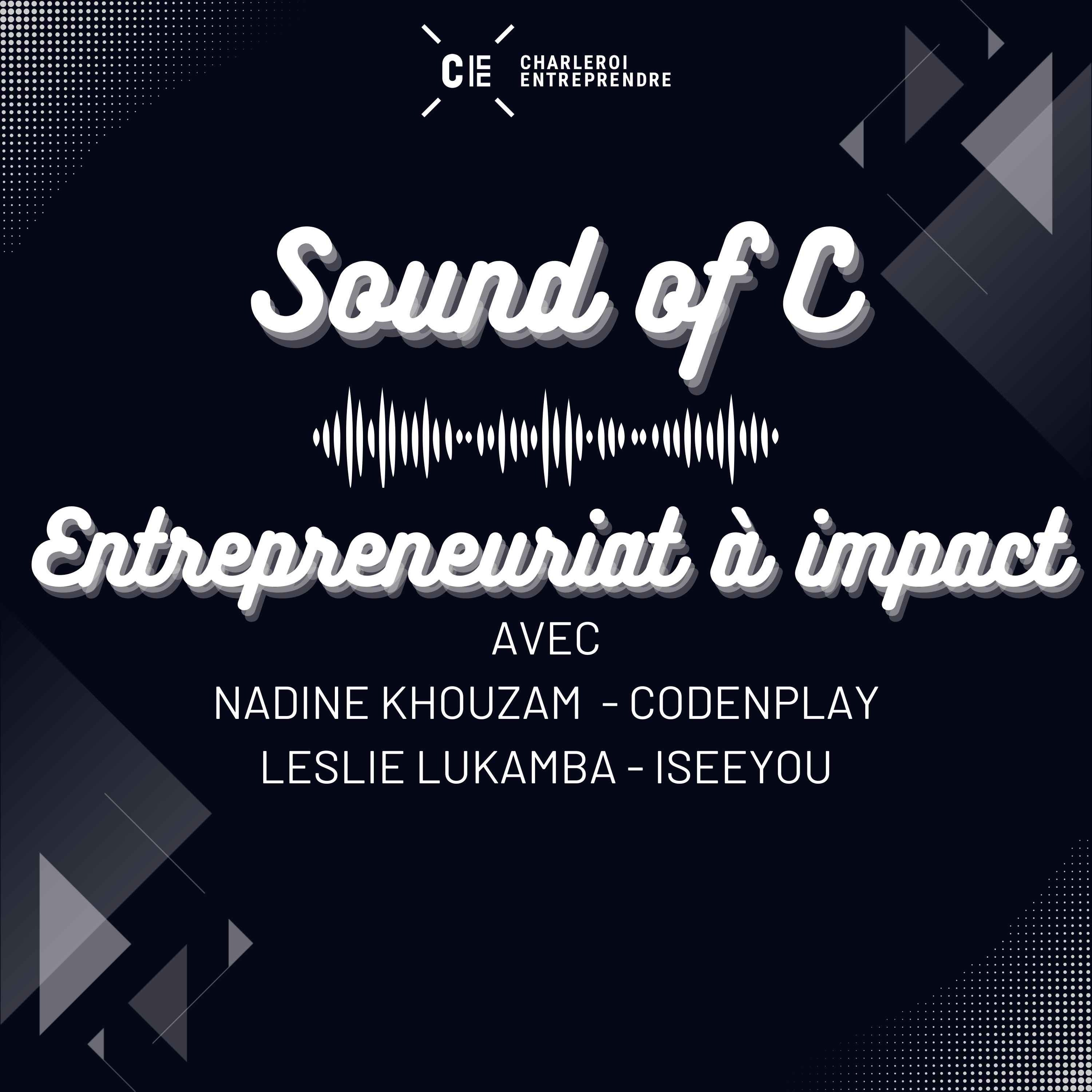 Sound Of C - La voix de l\'entrepreneuriat à Charleroi Métropole