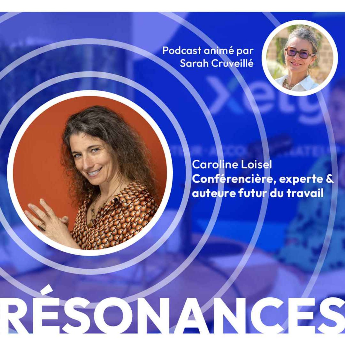 Xelya - Résonances, le podcast de l\'Expérience Collaborateur