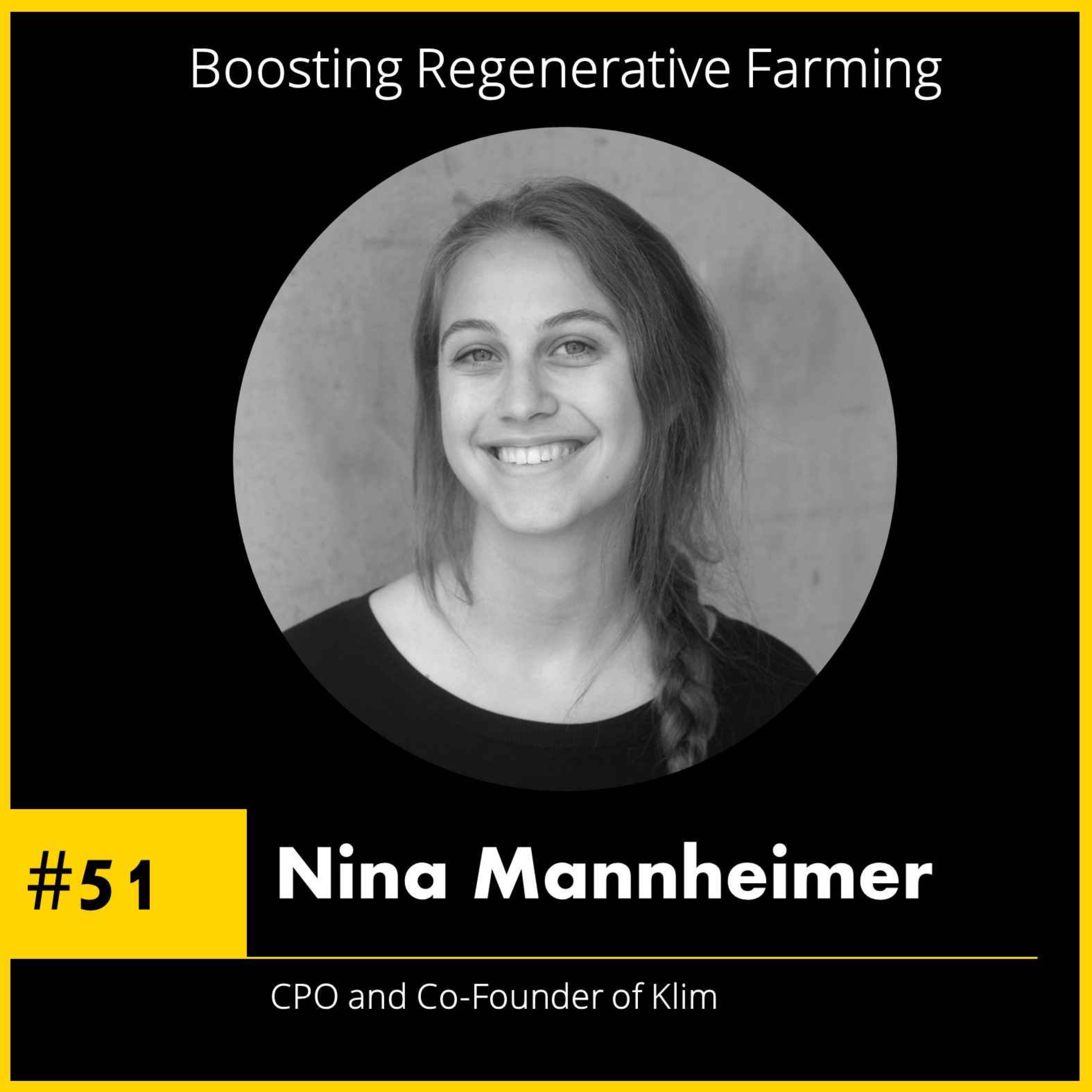 cover art for #51 Nina Mannheimer - CPO and Co-Founder of Klim - Boosting Regenerative Farming