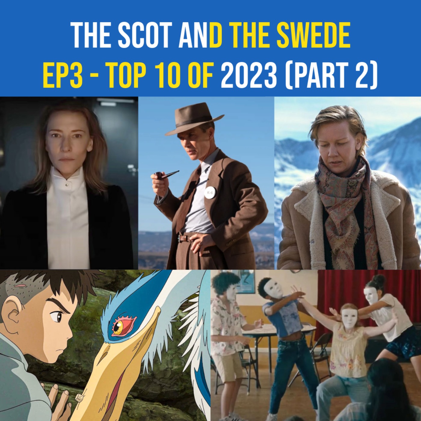 cover art for Ep 3 - Top 10 Films of 2023 (part 2)