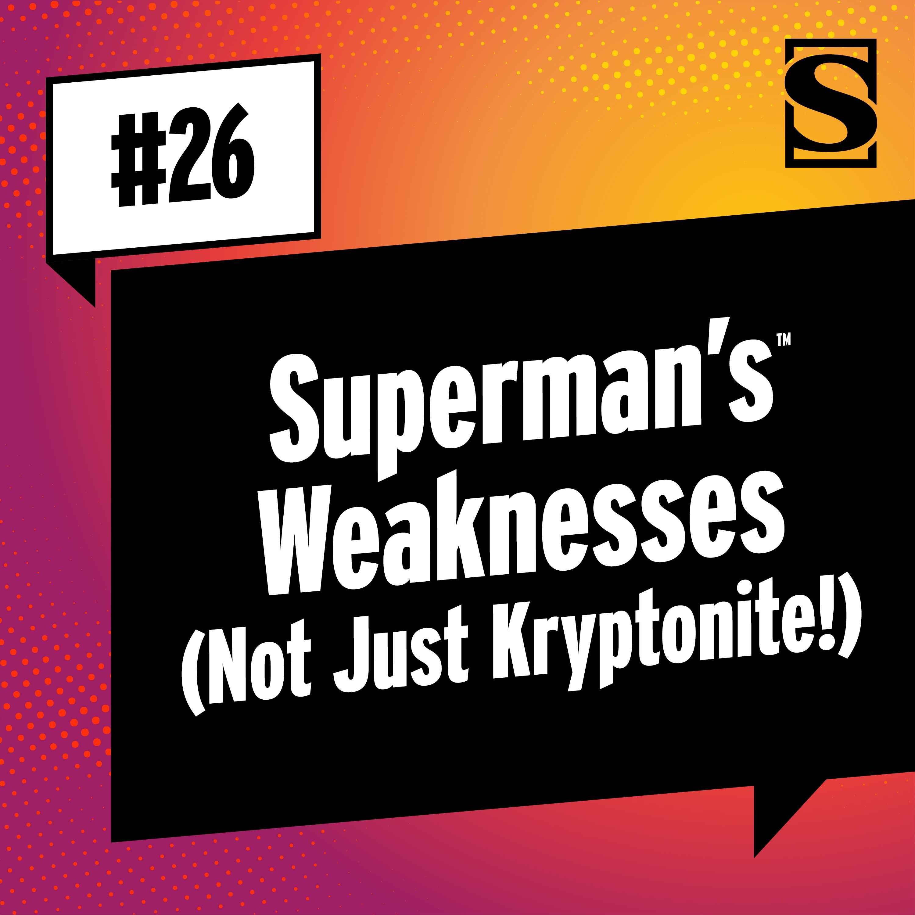 Superman's Weaknesses (Not Just Kryptonite!)