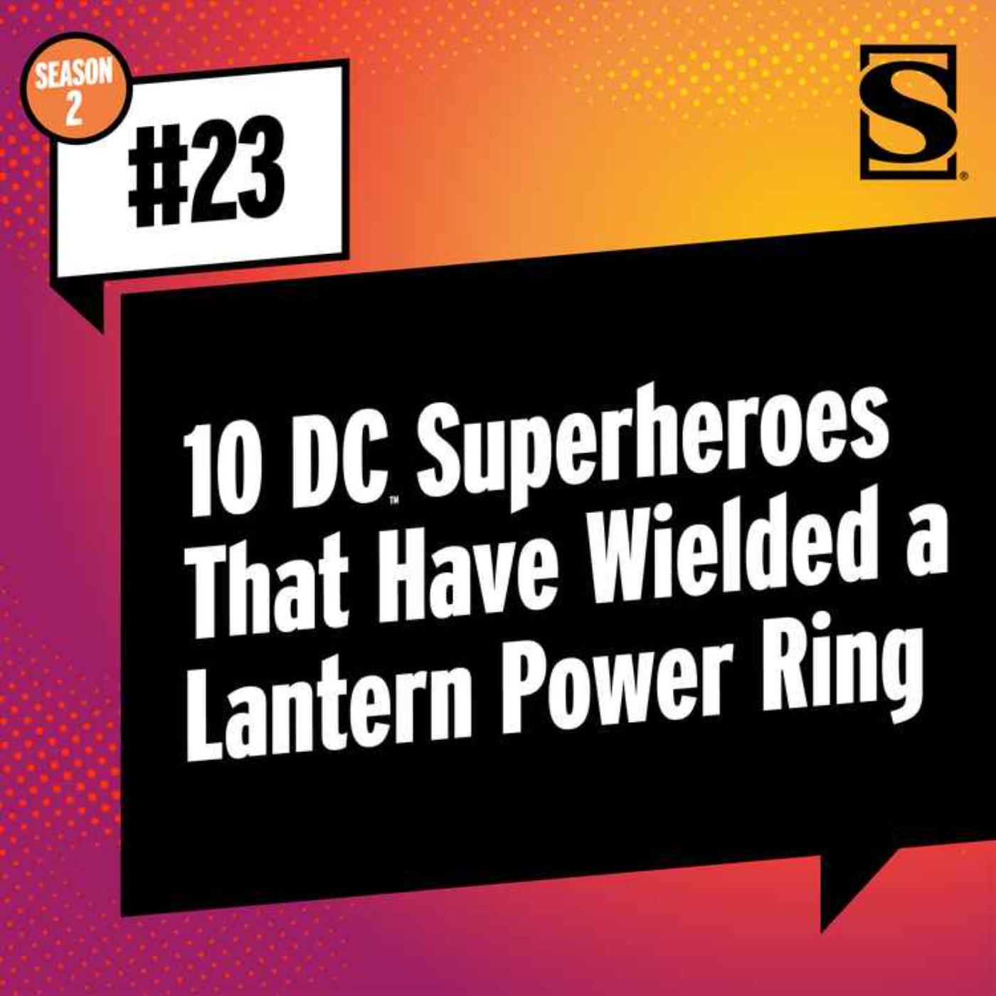 10 DC Superheroes That Have Wielded a Lantern Power Ring