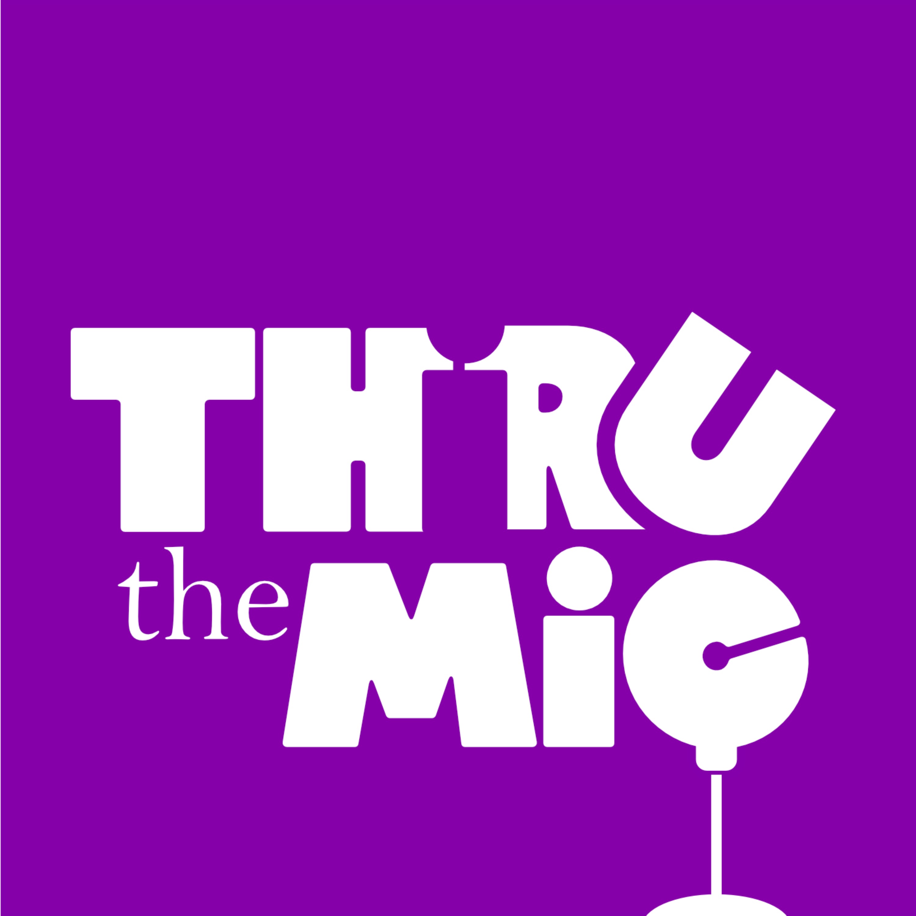TH(i)RU the MiC