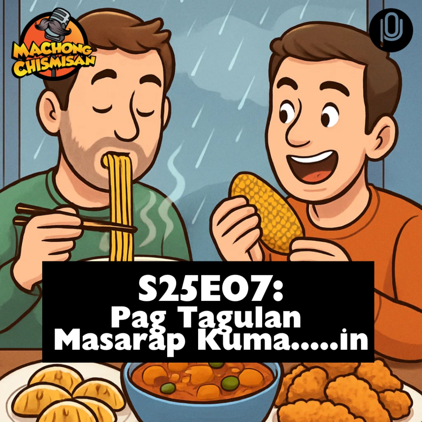S25E07: Pag Tagulan Masarap Kuma.....in