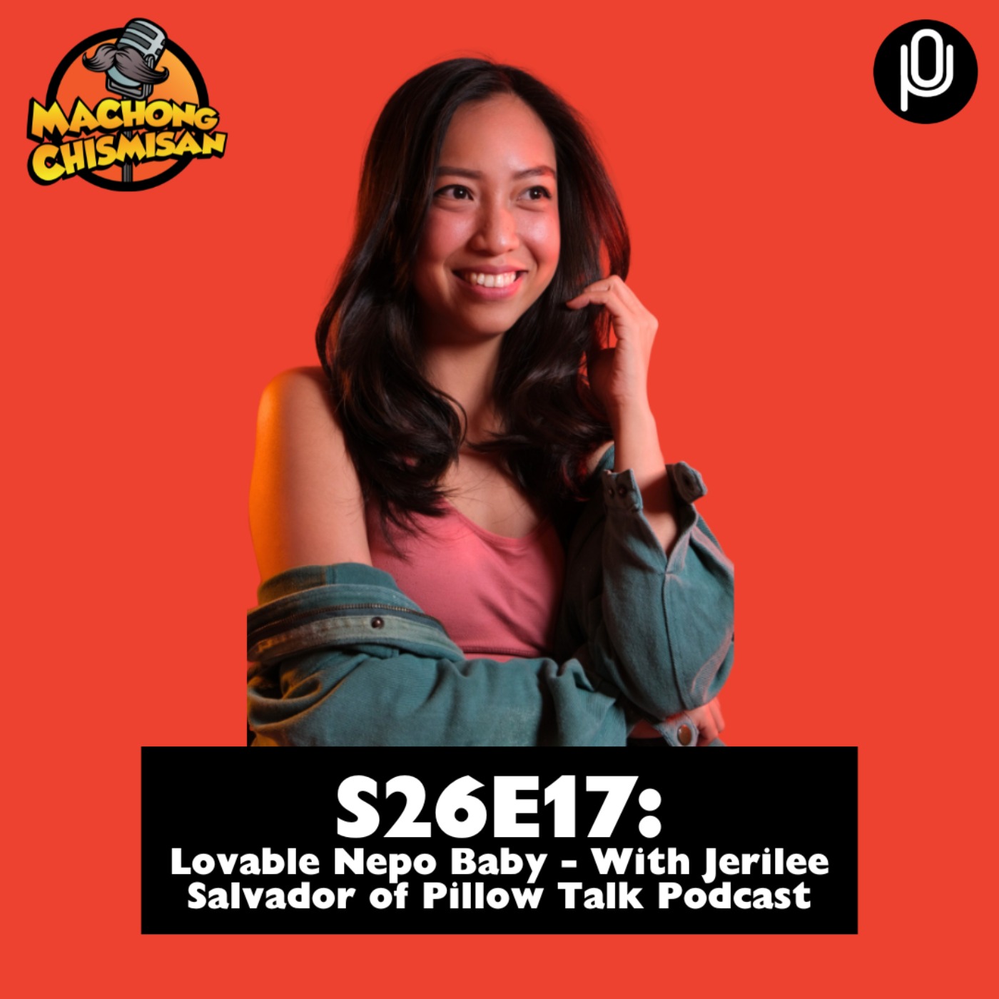 S26E17: Lovable Nepo Baby - With Jerilee Salvador of Pillow Talk Podcast episode artwork