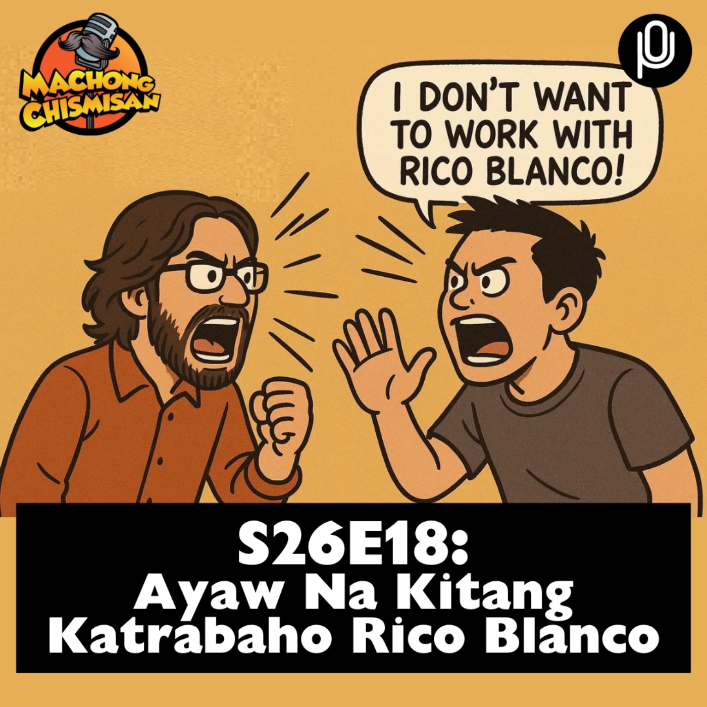 S26E18: Ayaw Na Kitang Katrabaho Rico Blanco episode artwork