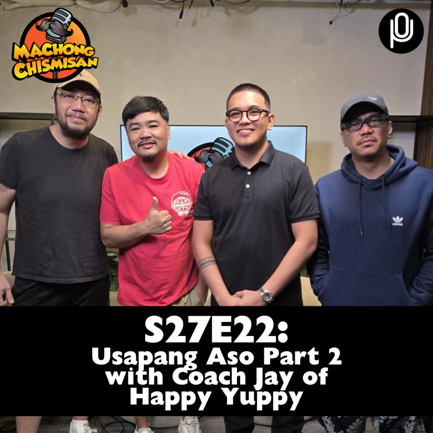 S27E21: Usapang Aso Part 2 with Coach Jay of Happy Yuppy
