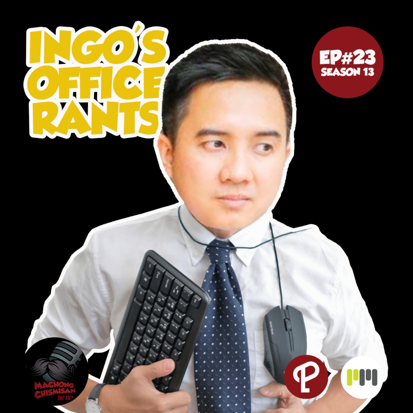 Machong Chismisan S13E23: Ingo's Office Rants