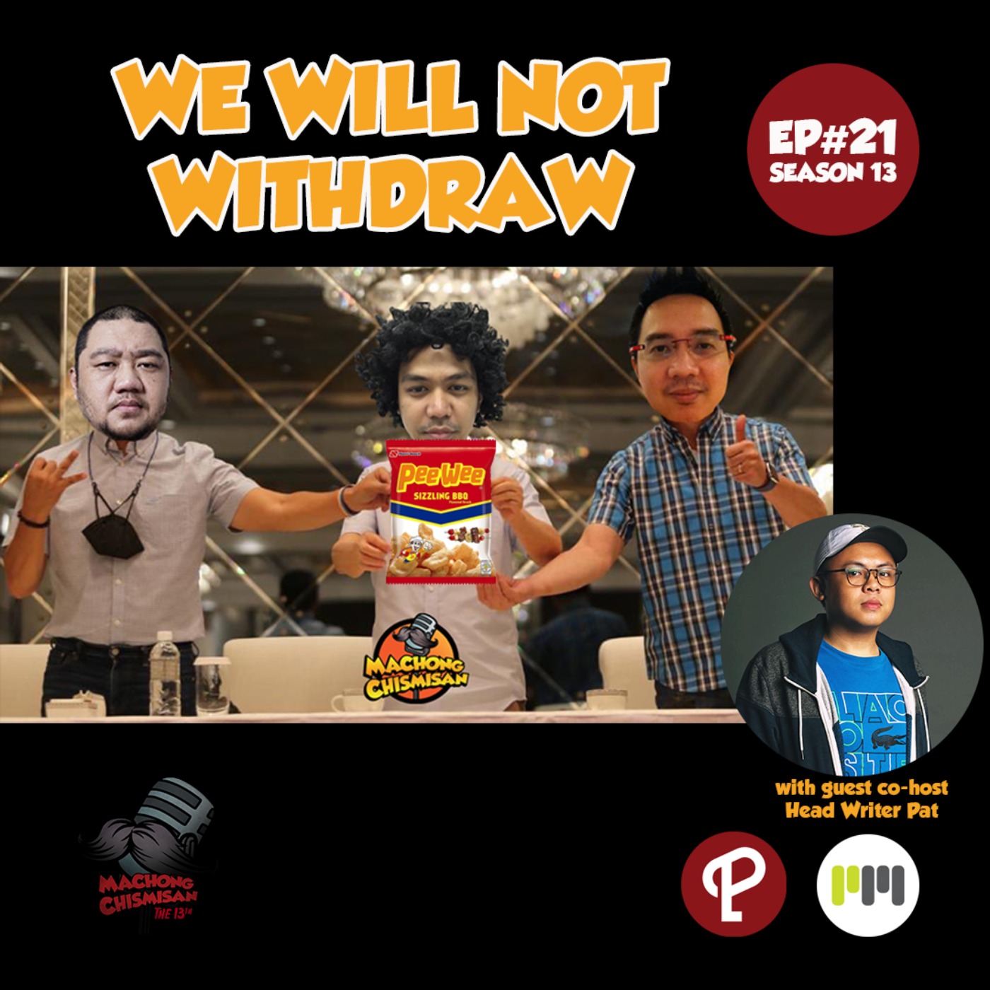 Machong Chismisan S13E21: We will not withdraw