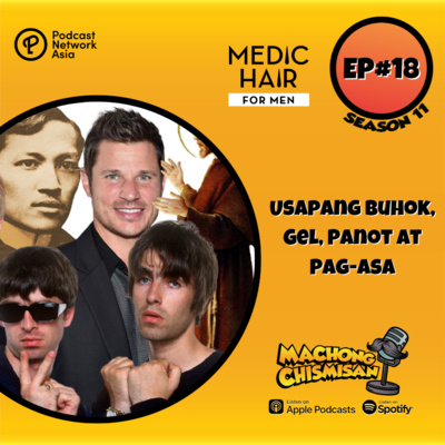 Machong Chismisan - S11E18 - Usapang Buhok, Gel, Panot at Pag-Asa