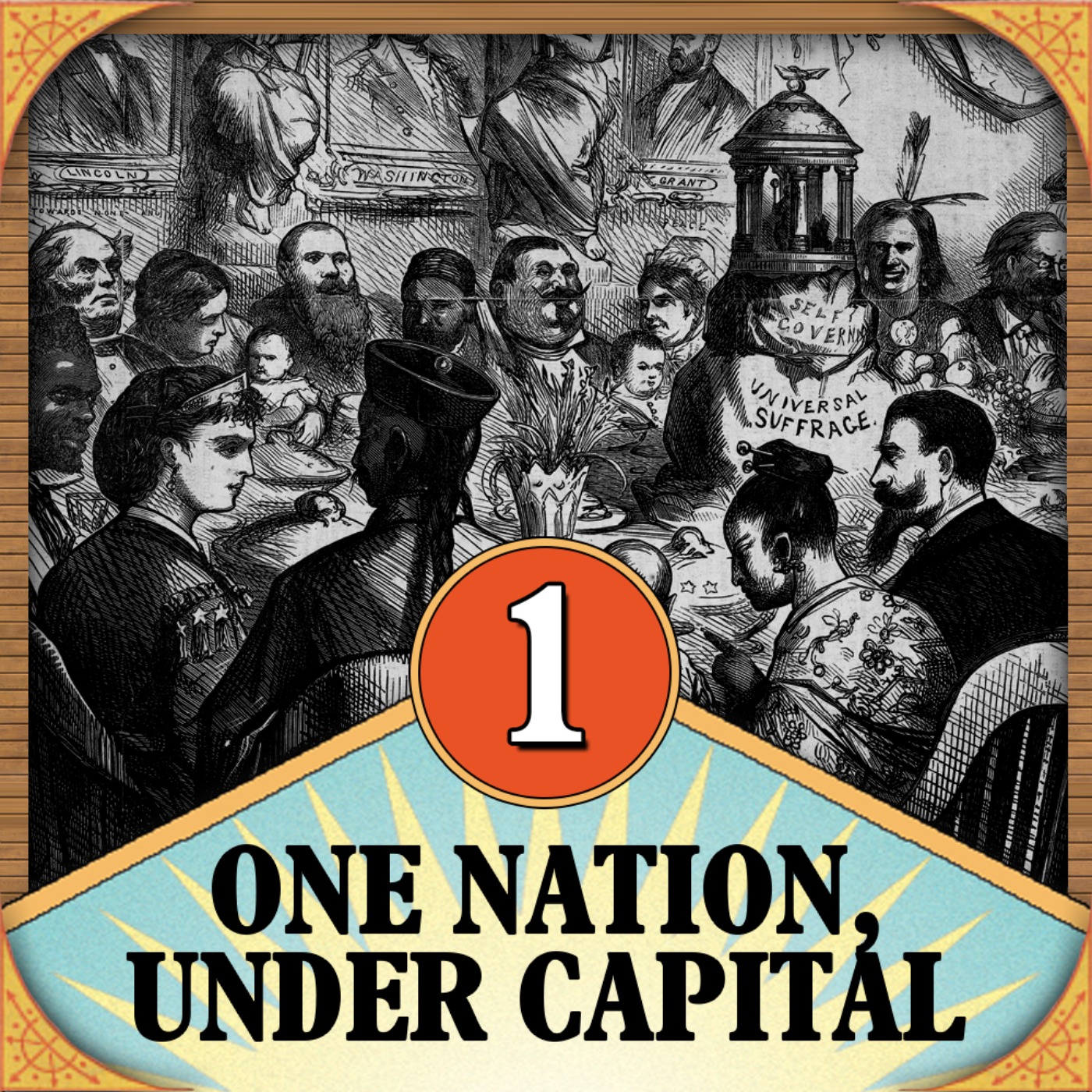 Episode 1: One Nation, Under Capital episode artwork